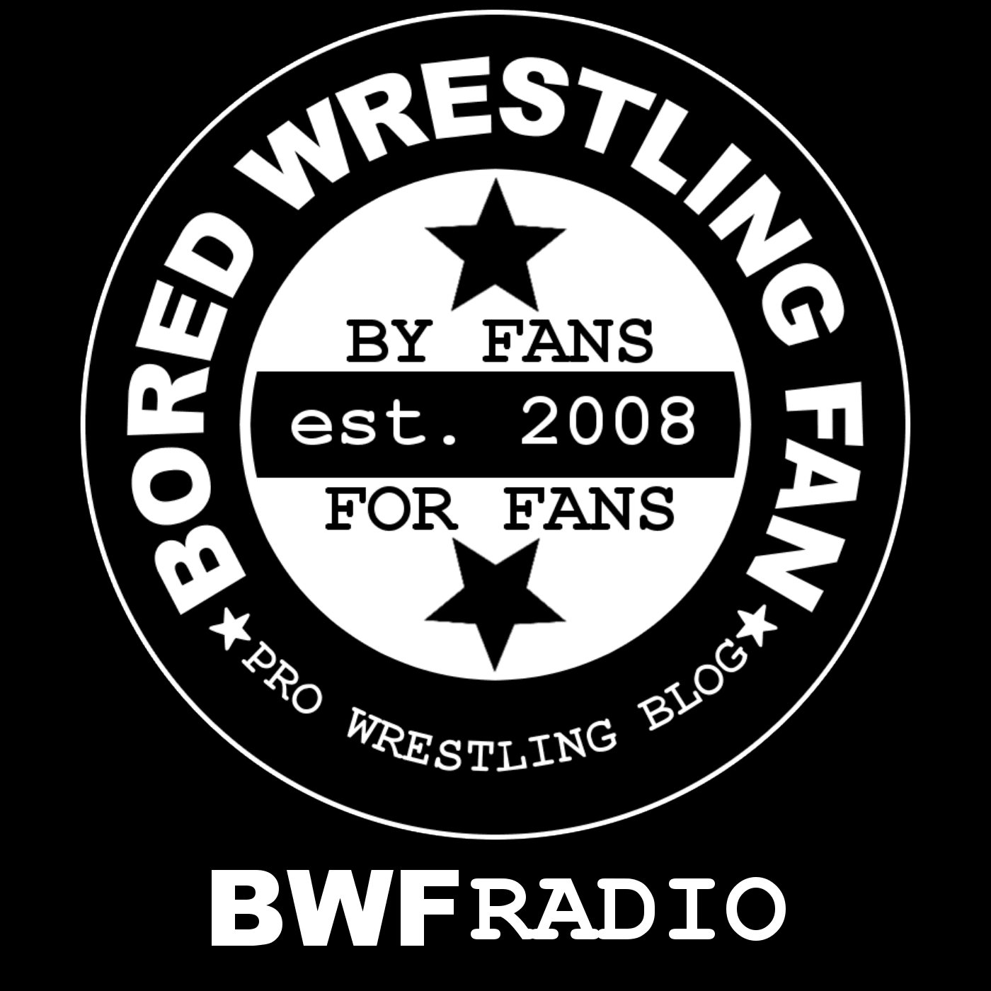 Bored Wrestling Fan Radio - Podcasts