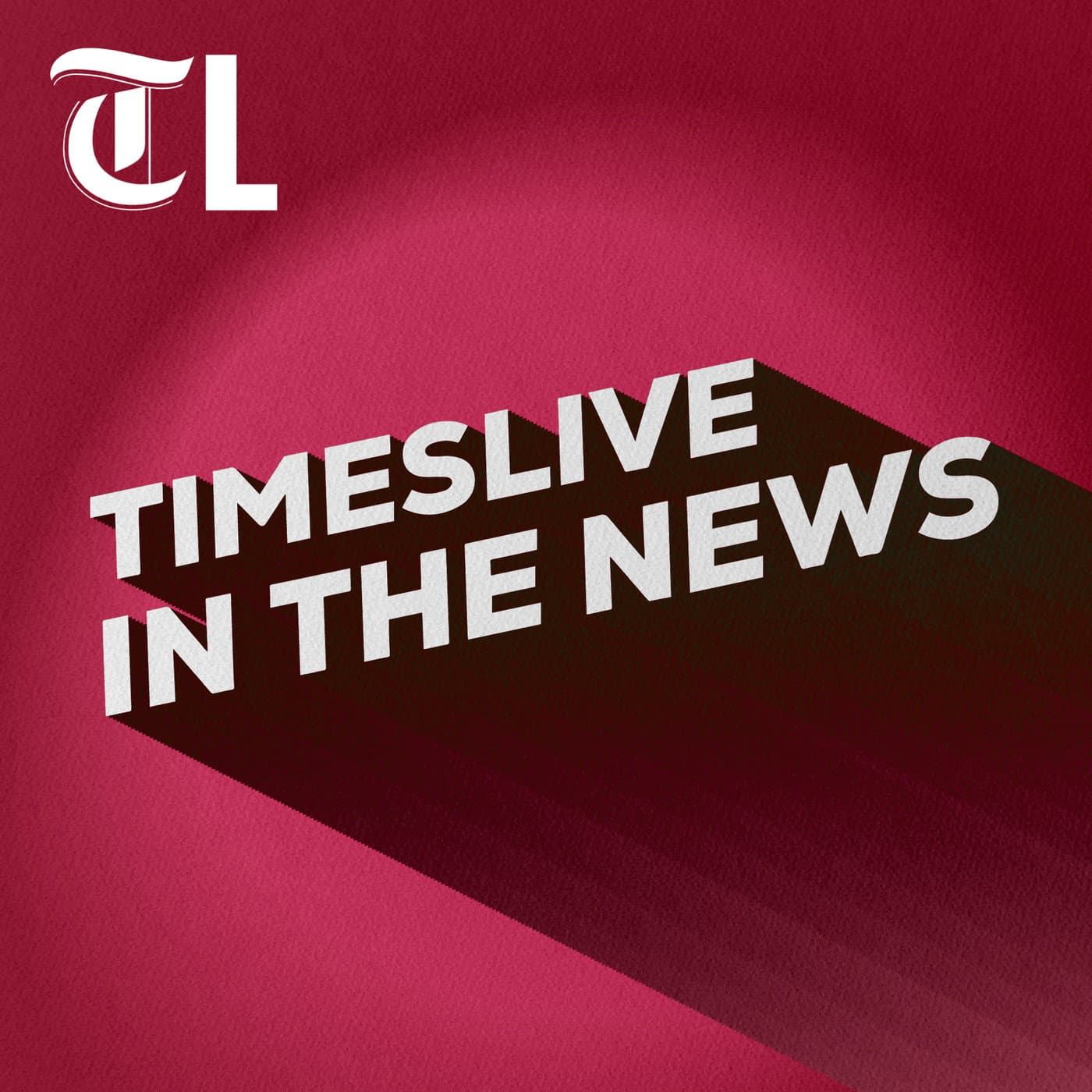 TimesLIVE - In The News - Podcasts