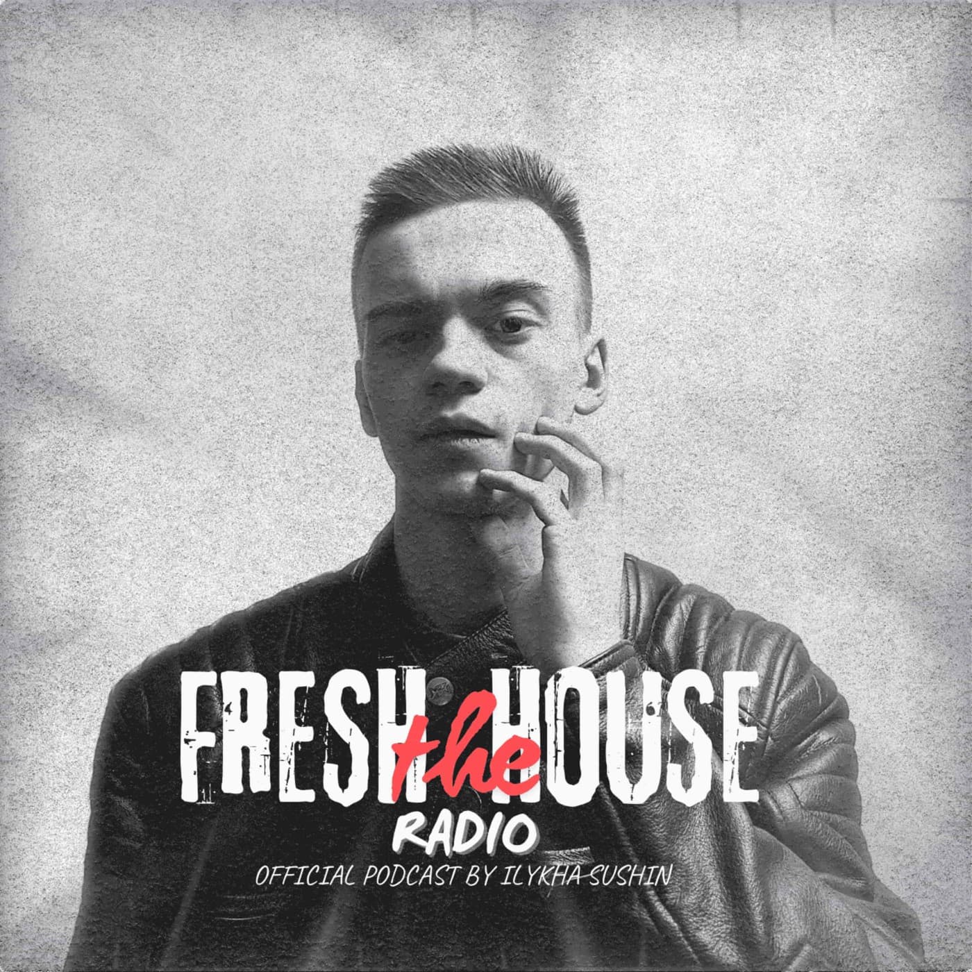 Fresh The House Radio - Podcasts