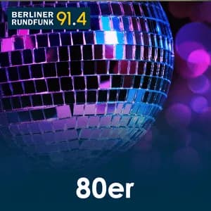 BERLINER RUNDFUNK 91.4 - 80ER - Germany Live Radio