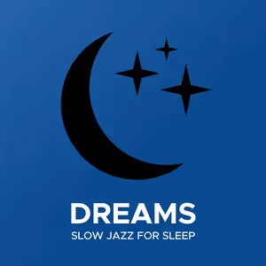 Dreams - Slow Jazz For Sleep - United States Live Radio