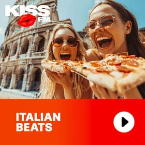 KISS FM – ITALIAN BEATS