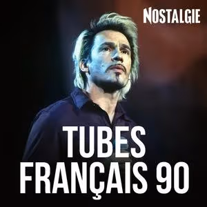 NOSTALGIE TUBES FRANCAIS 90 - France Live Radio