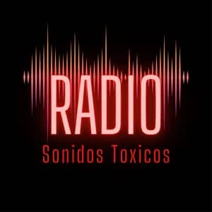 Radio Sonidos toxicos