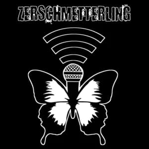 zerschmetterling - Germany Live Radio