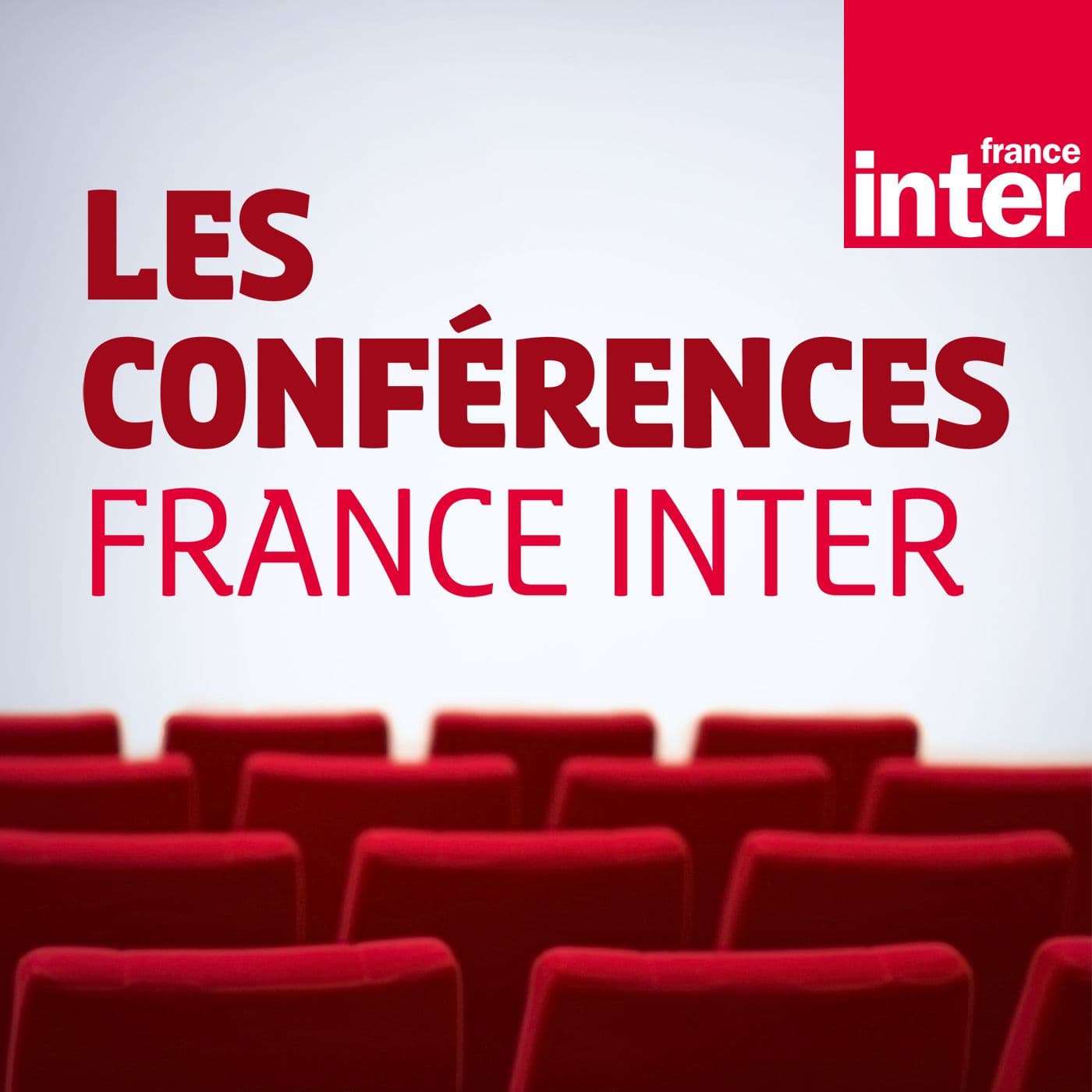 Les Conférences de France Inter - Podcasts