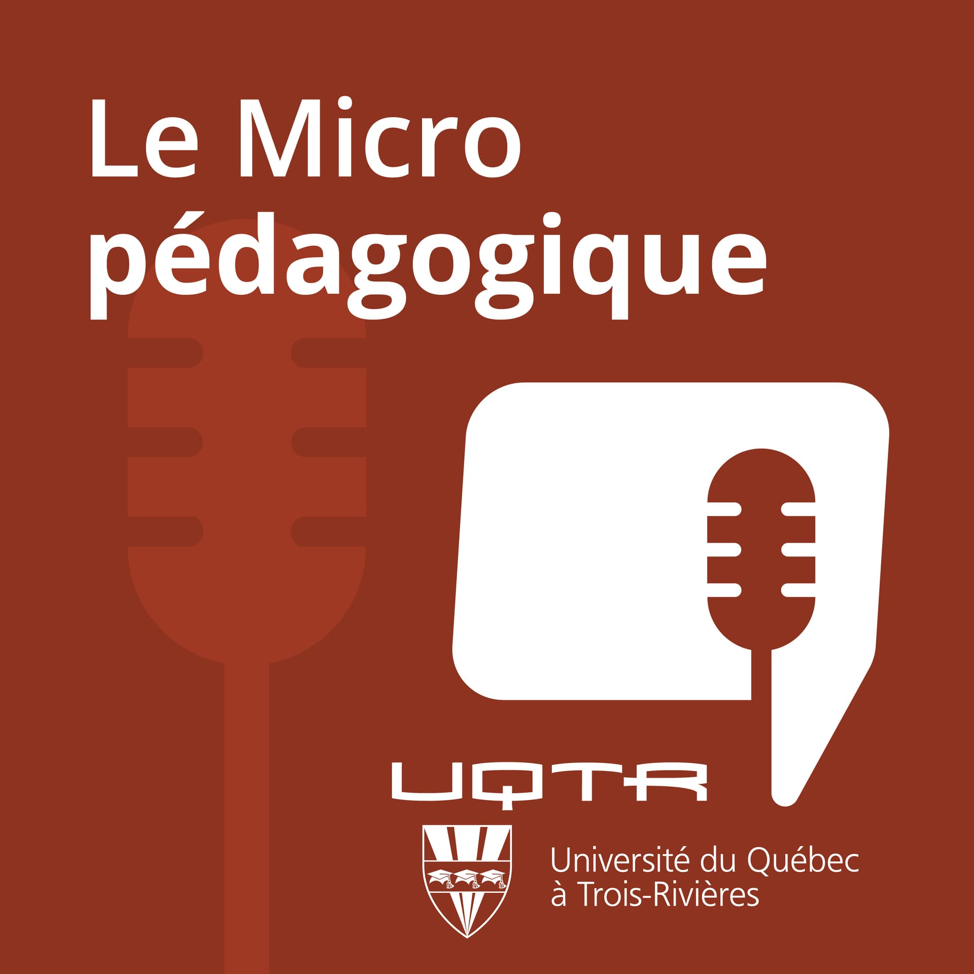 Le Micro pédagogique - UQTR - Podcasts