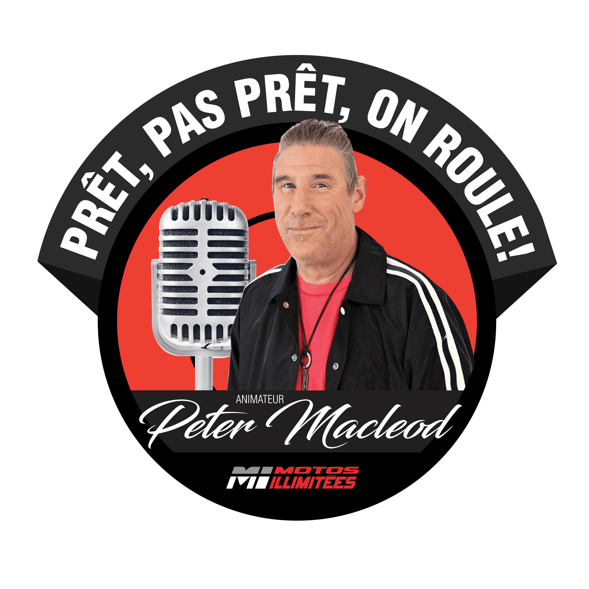 Prêt, pas prêt, on roule ! - Podcast Motos Illimitées animé par Peter MacLeod - Podcasts