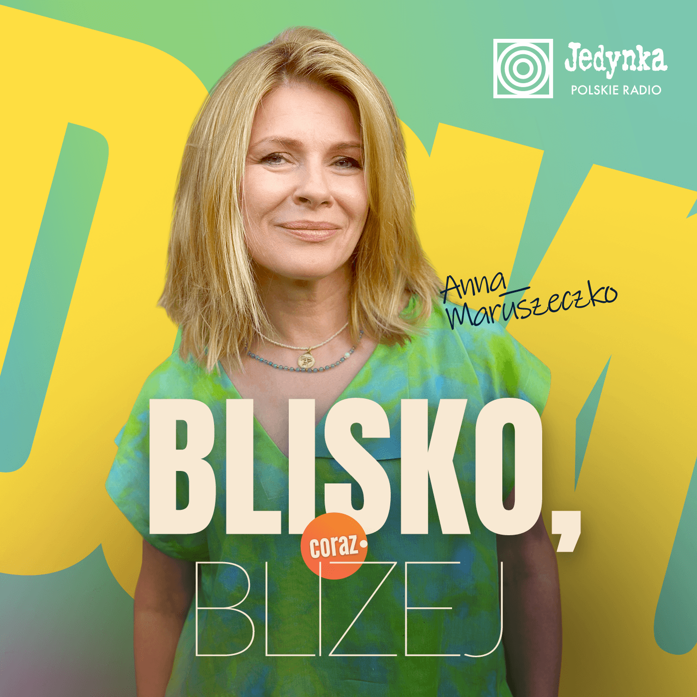 Blisko, coraz bliżej - Podcasty
