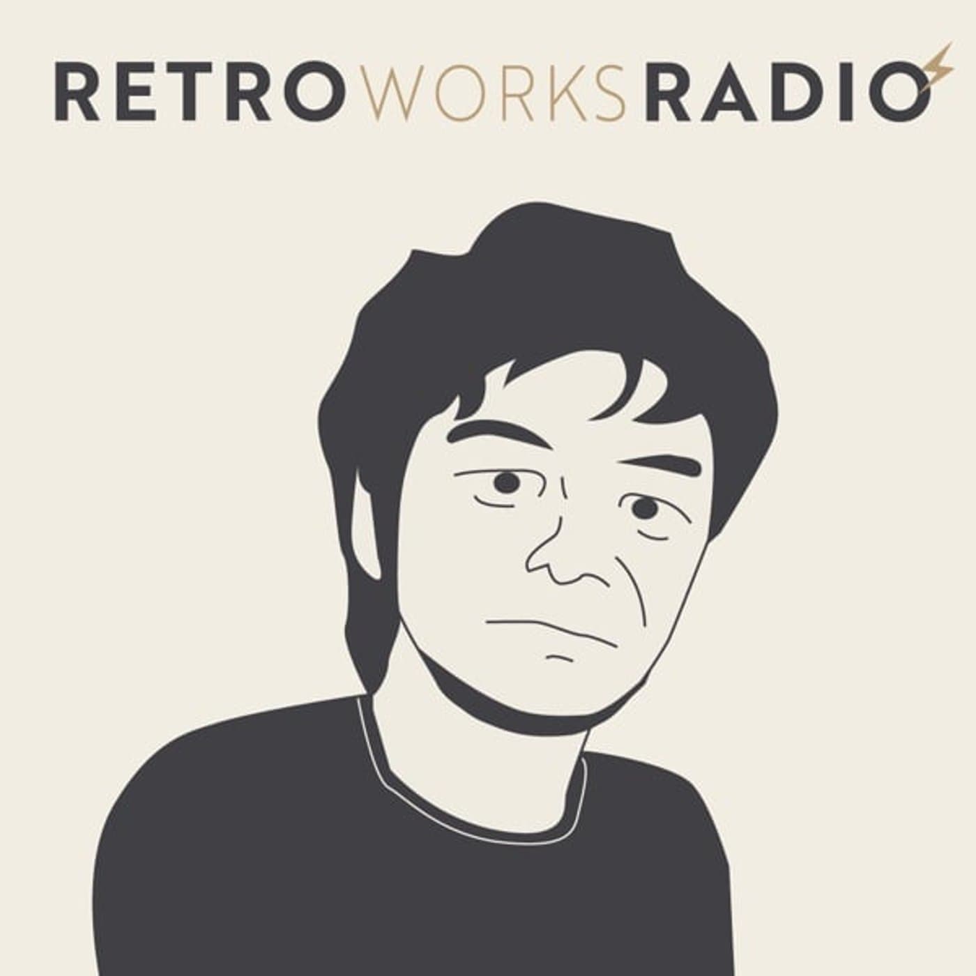 Retro Works Radio - ポッドキャスト