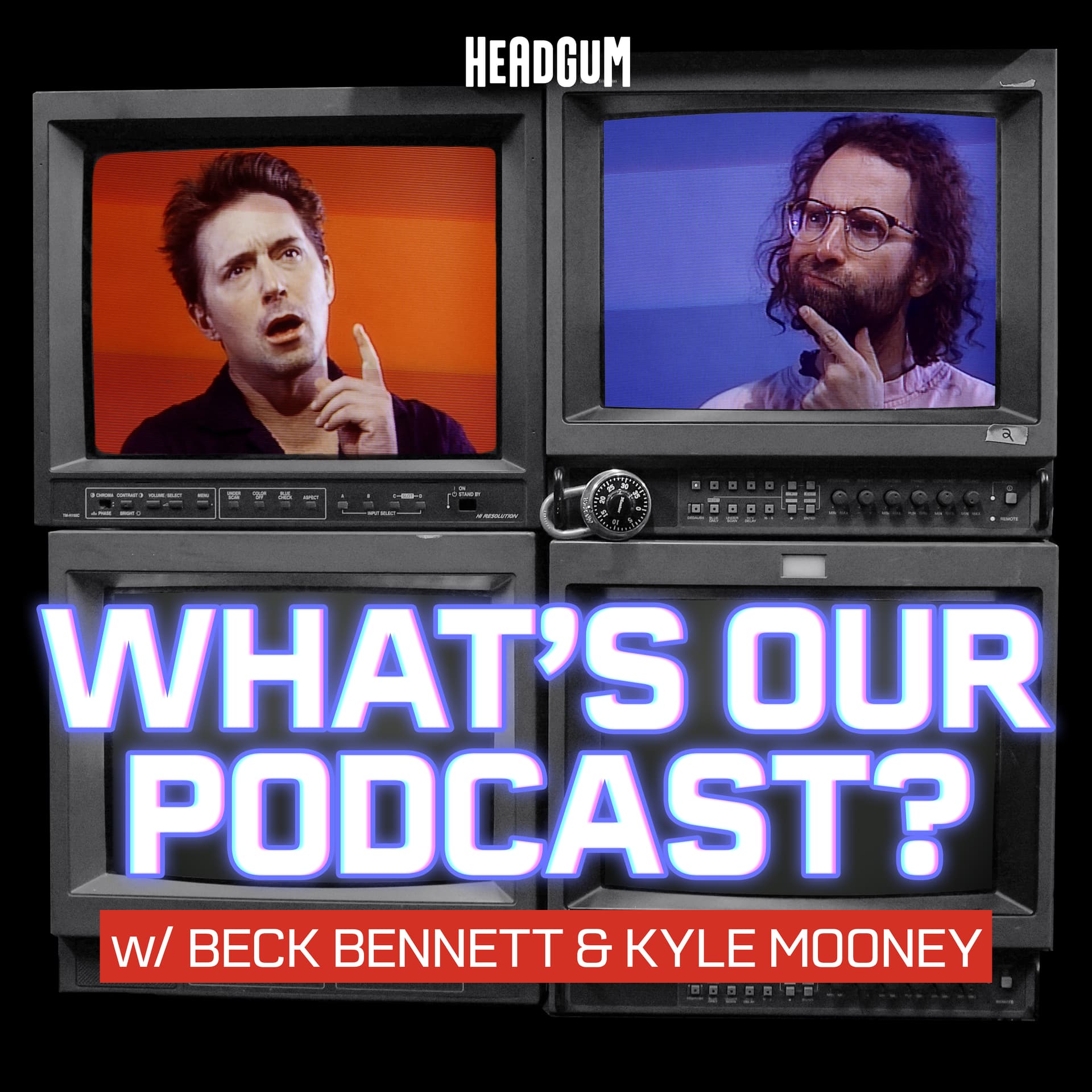 What's Our Podcast? with Beck Bennett and Kyle Mooney - Podcast