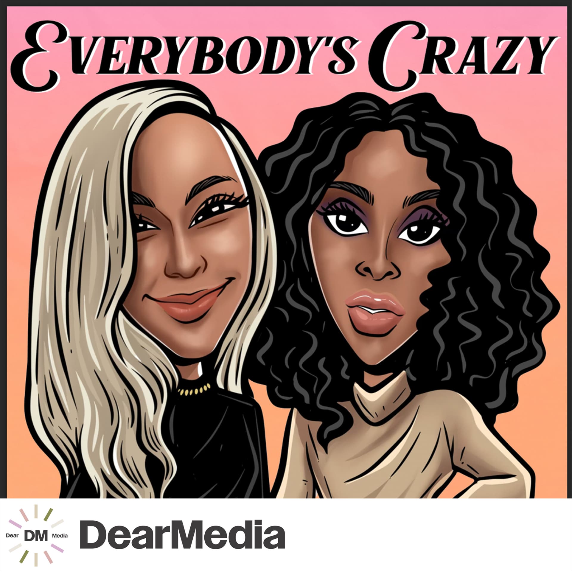 Everybody's Crazy - Podcasts