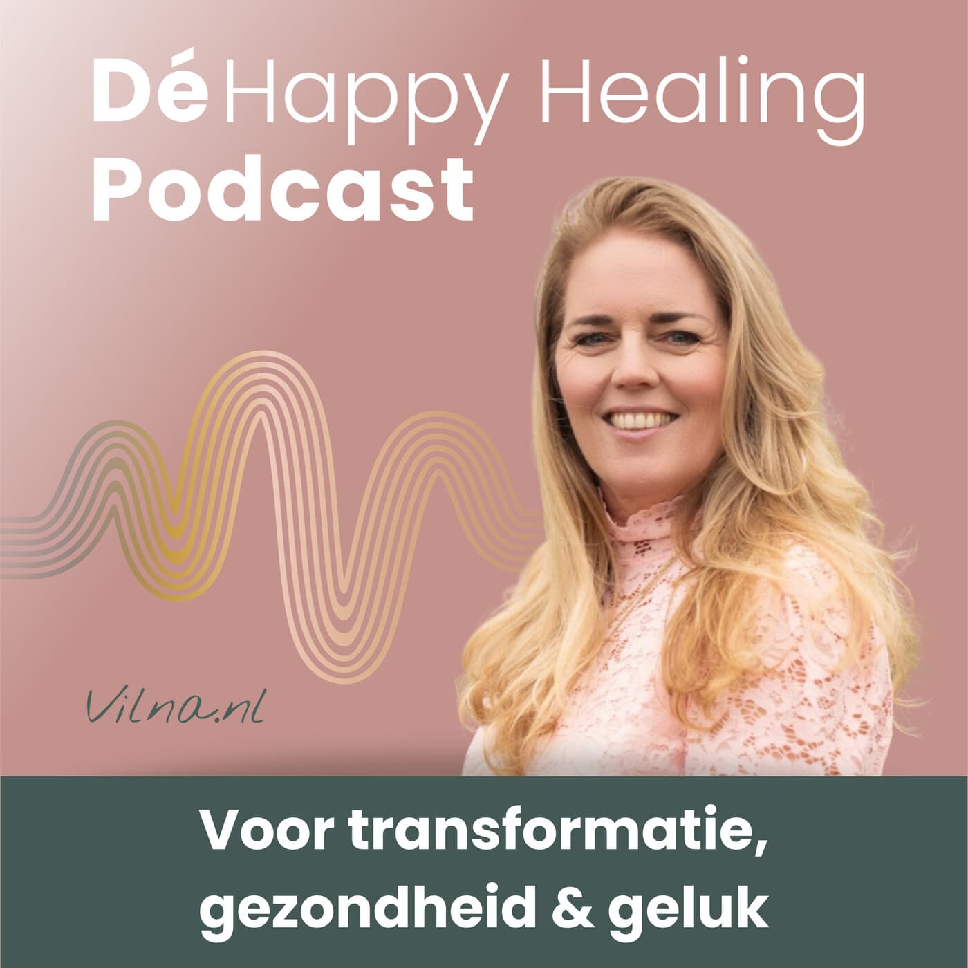 Dé podcast voor transformatie, gezondheid en geluk - Podcast