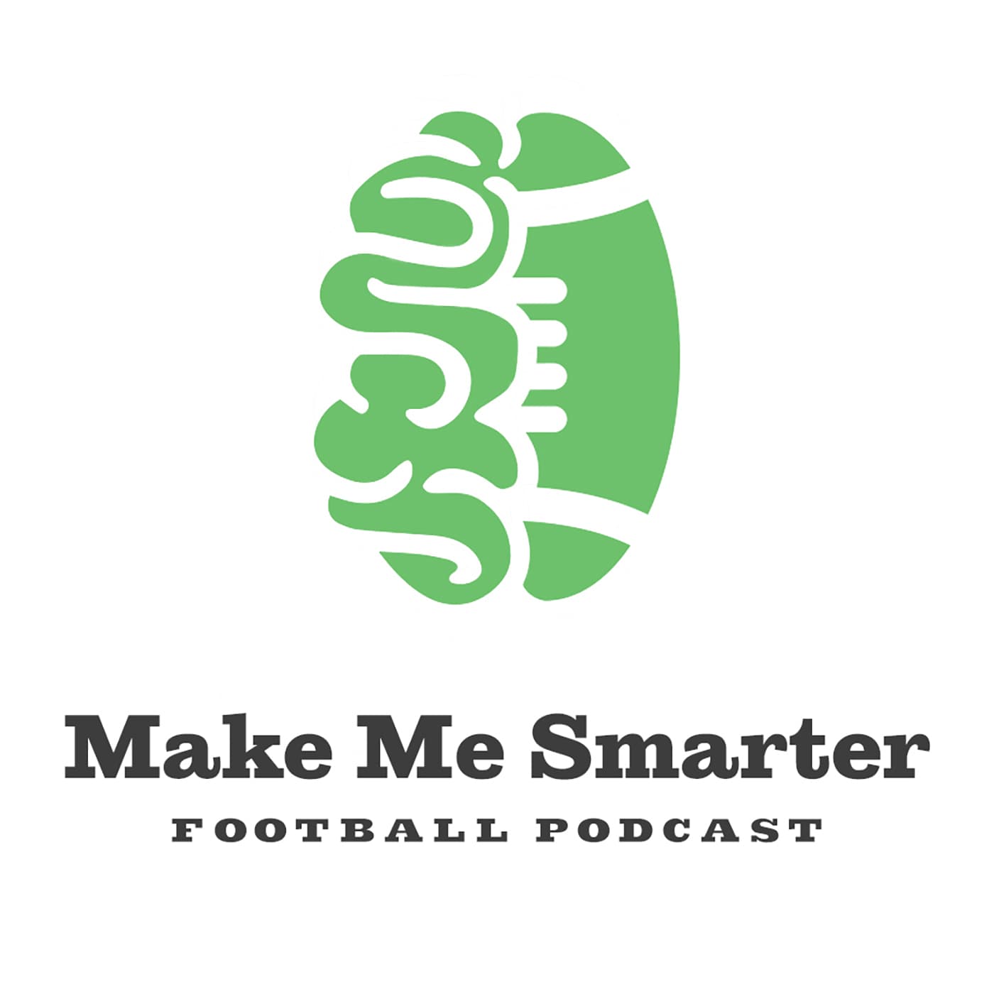 Make Me Smarter Football Podcast - Podcasts