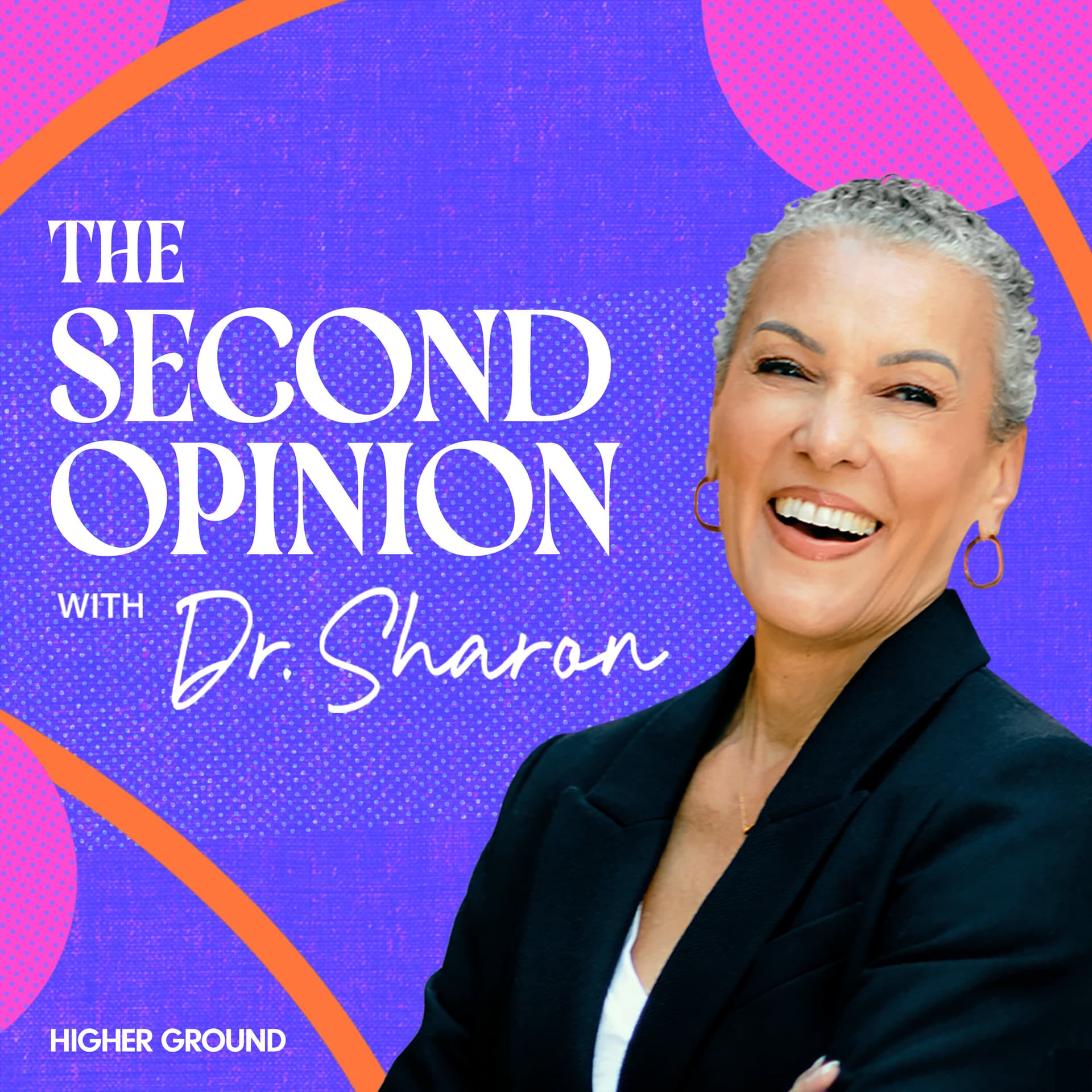 The Second Opinion with Dr. Sharon - Podcasts