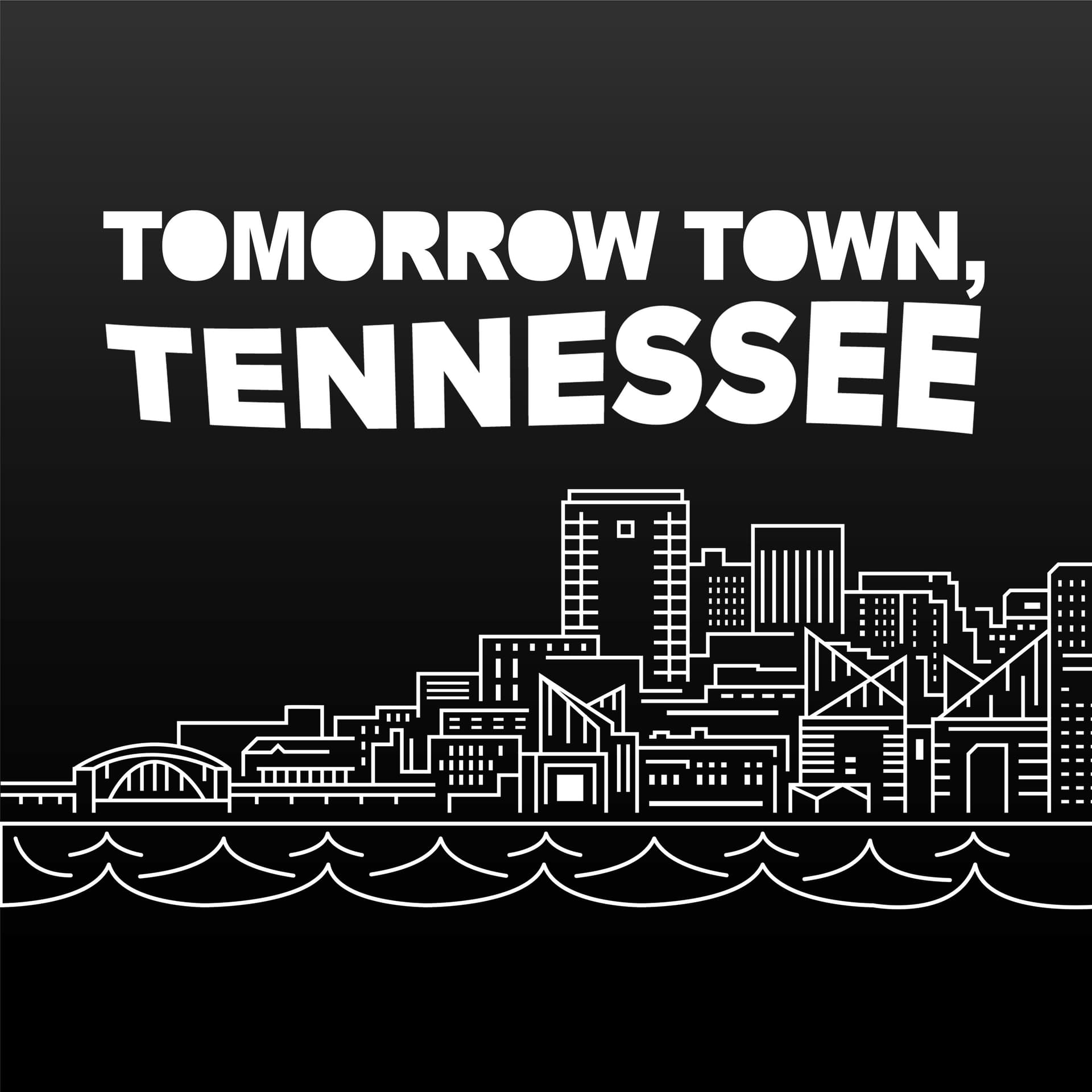 Tomorrow Town, Tennessee - Podcasts