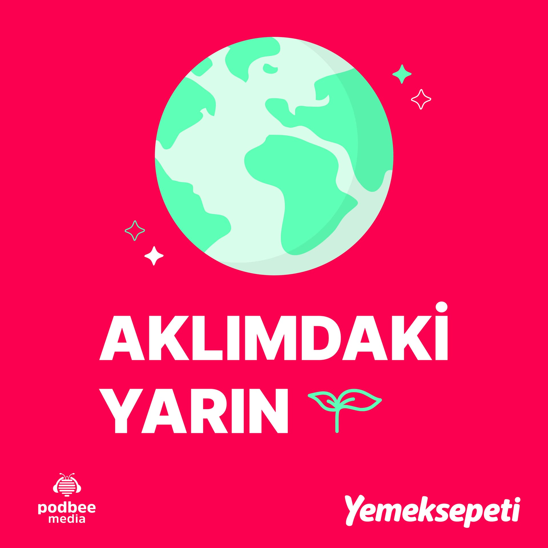 Aklımdaki Yarın - Podcastler