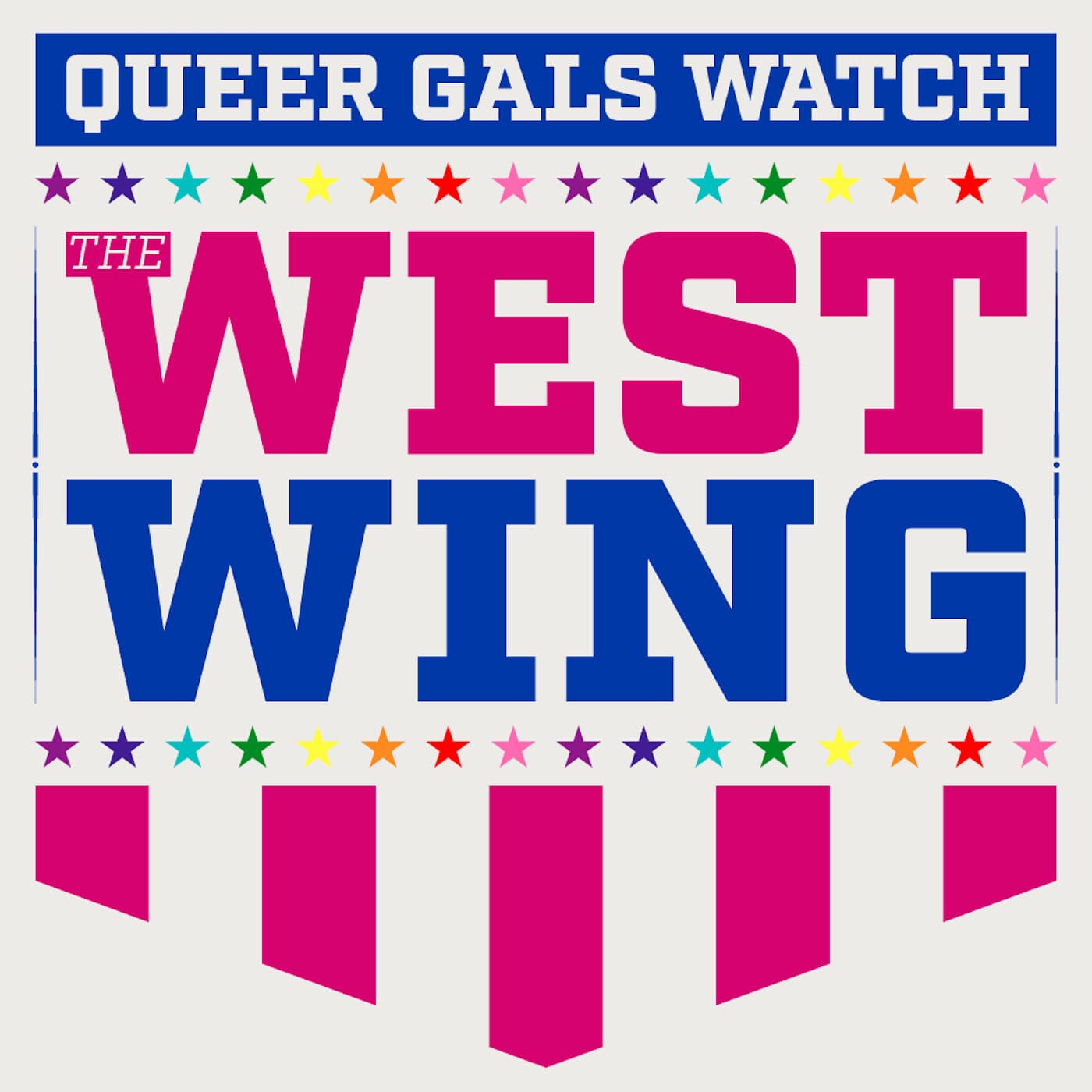 Queer Gals Watch the West Wing - Podcasts