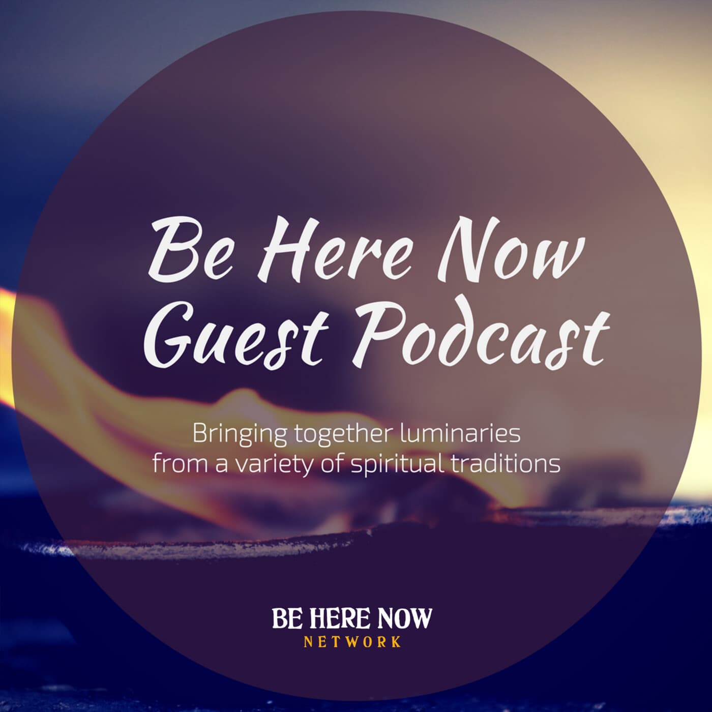 Be Here Now Network Guest Podcast - Podcasts