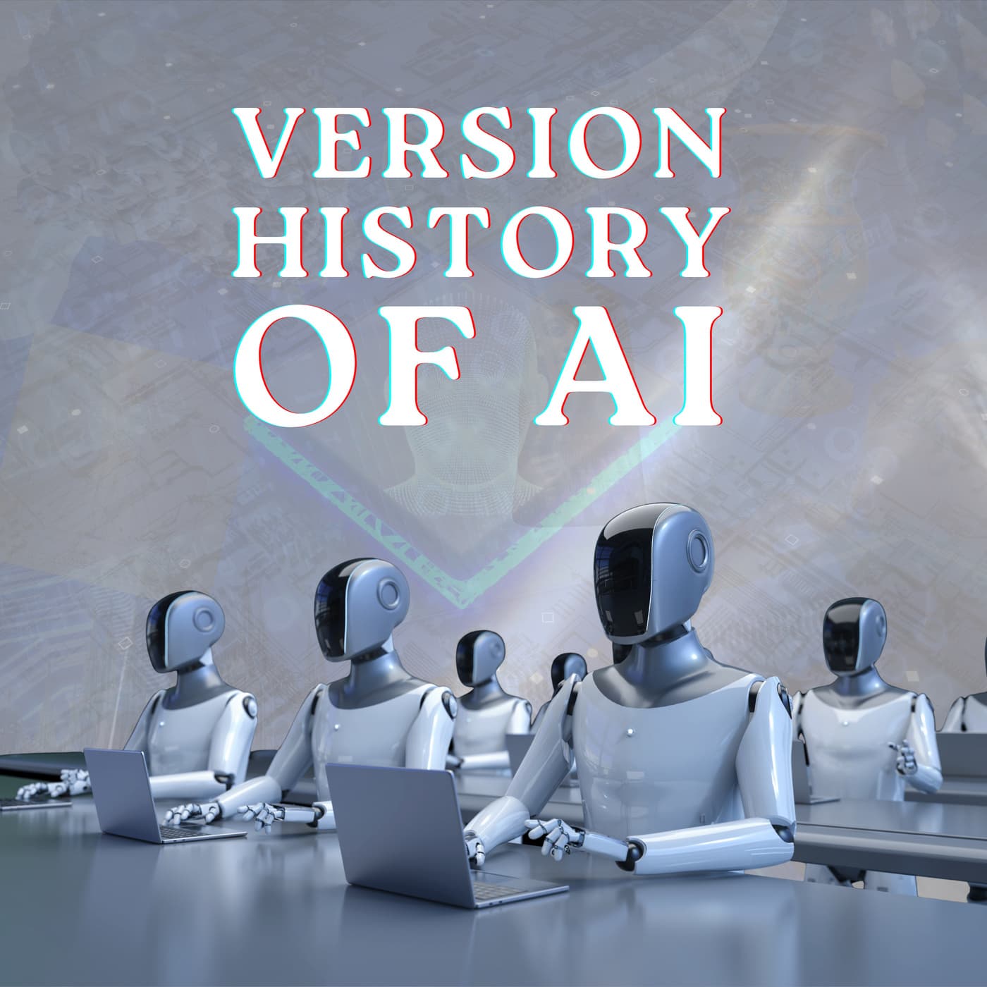 Version History of AI - Podcasts
