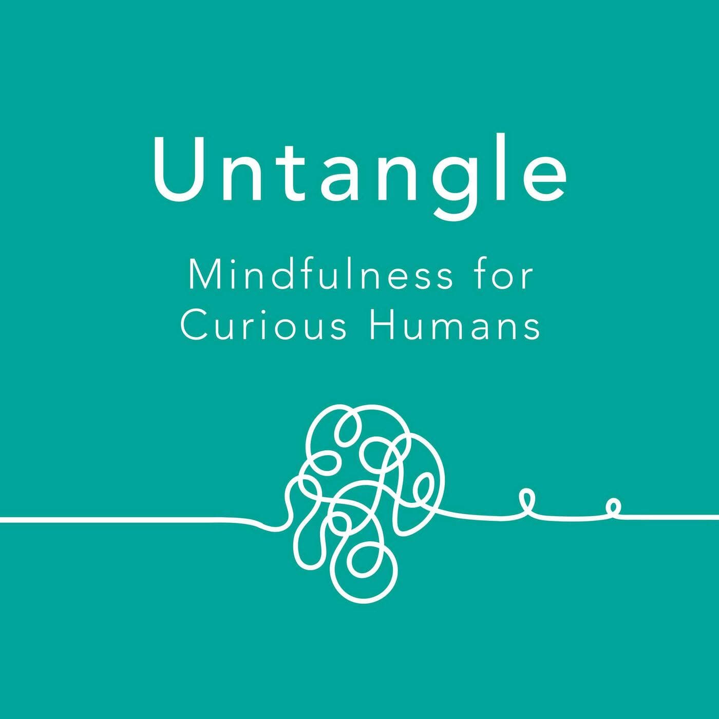Untangle - Podcasts