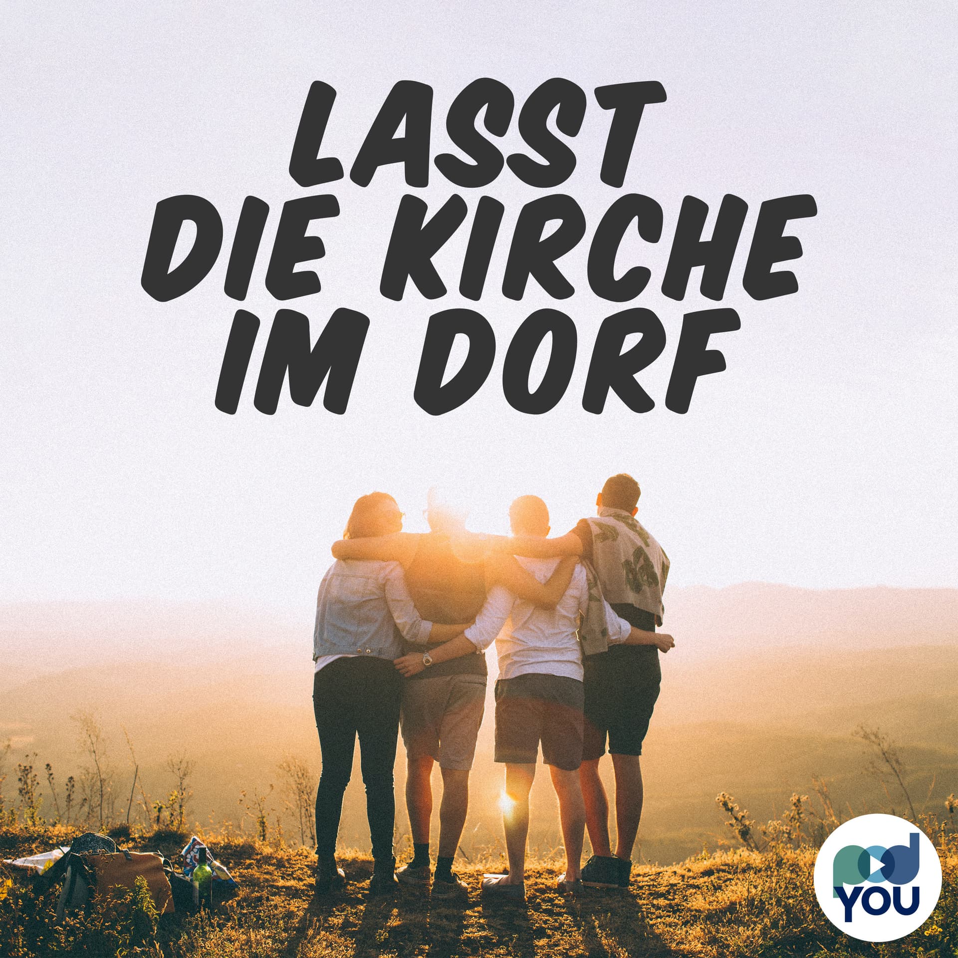 Lasst die Kirche im Dorf - Podcasts