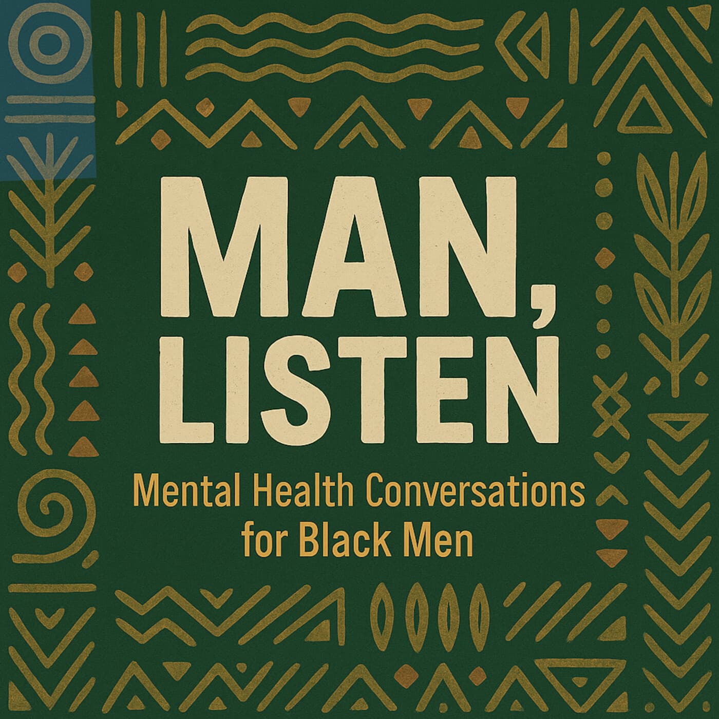 Man, Listen - Mental Health Conversations for Black Men - Podcast