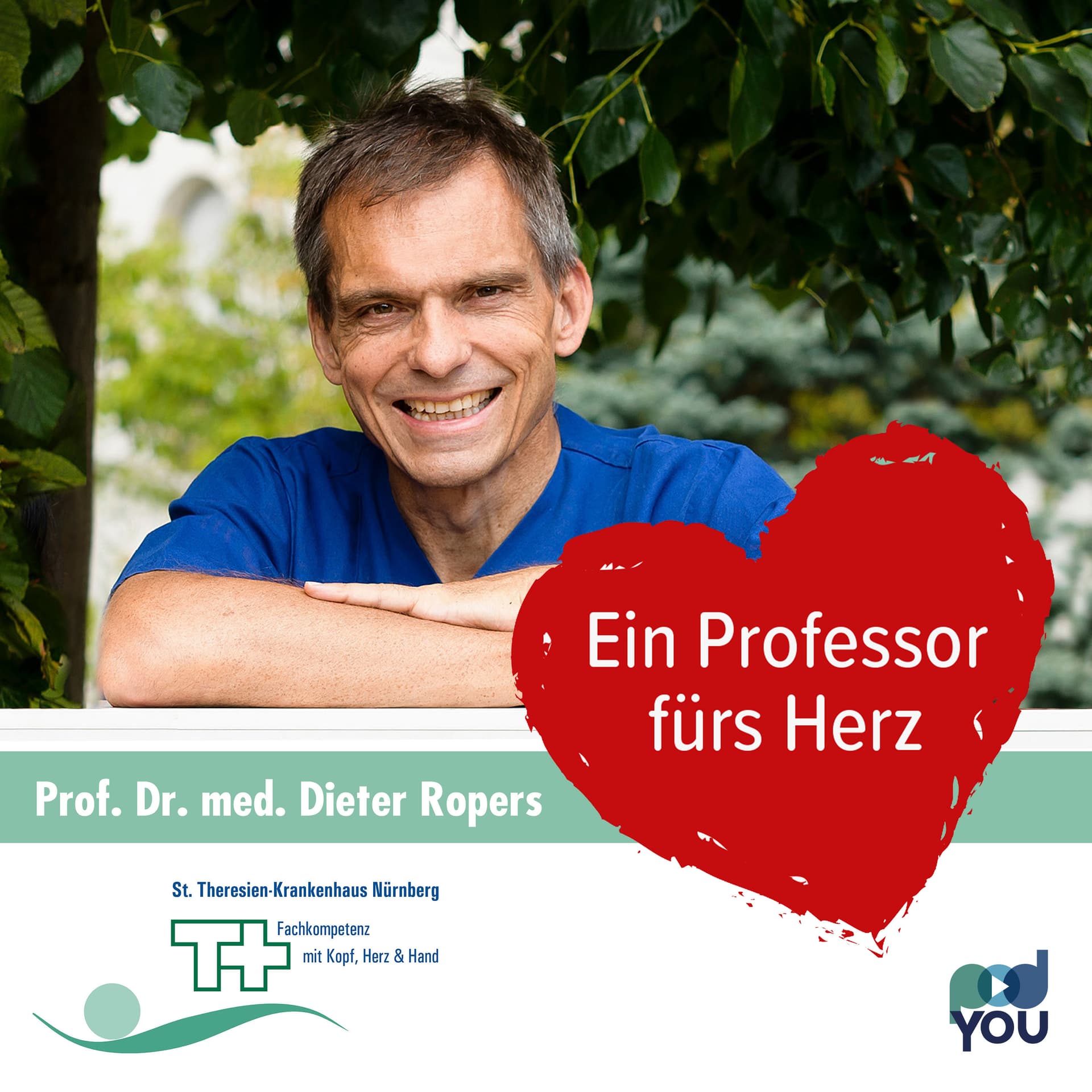 Ein Professor fürs Herz - Ein Podcast des St. Theresien-Krankenhauses Nürnberg - Podcasts