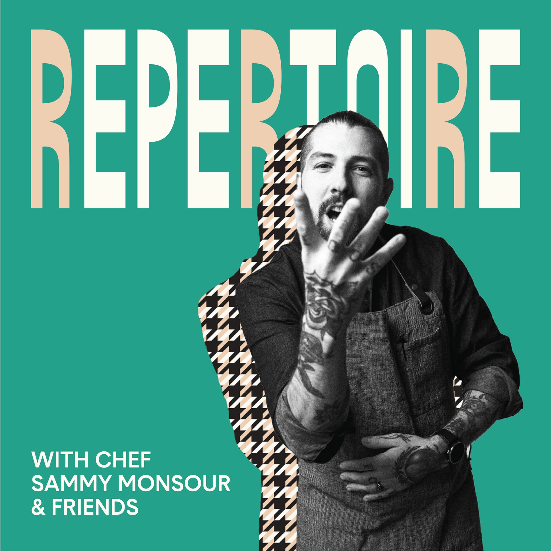 Repertoire with Chef Sammy Monsour - Podcasts