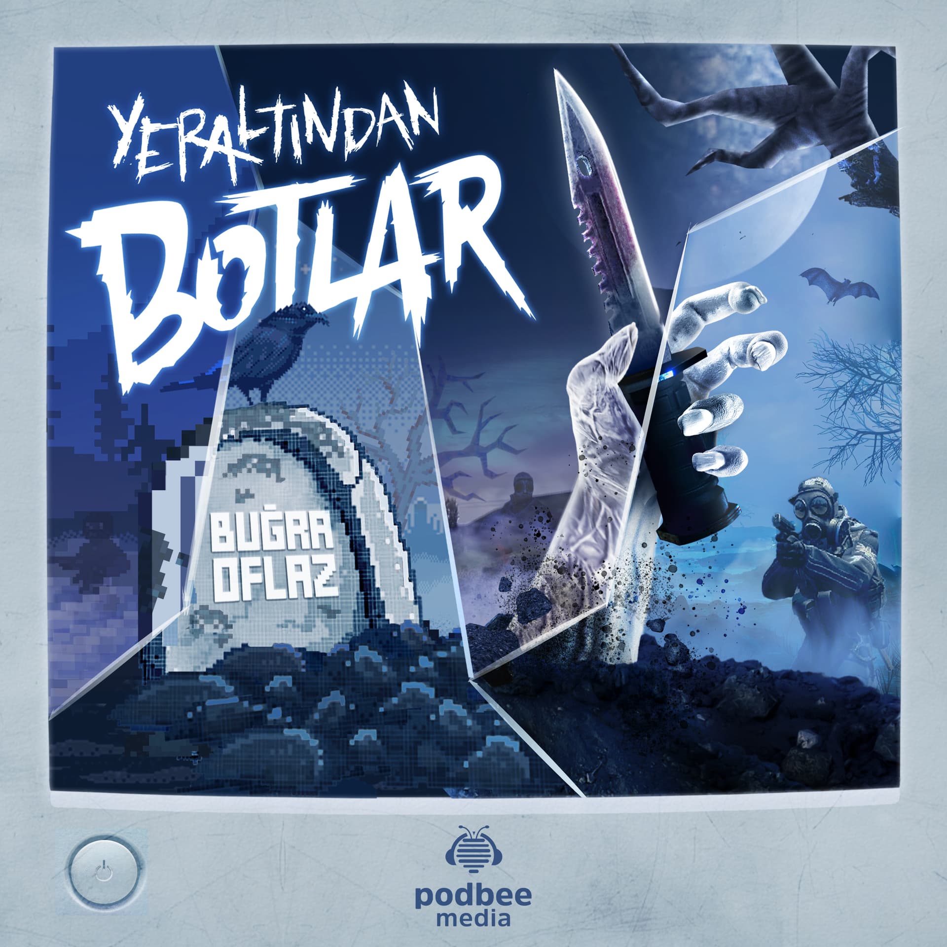 Yeraltından Botlar - Podcastler
