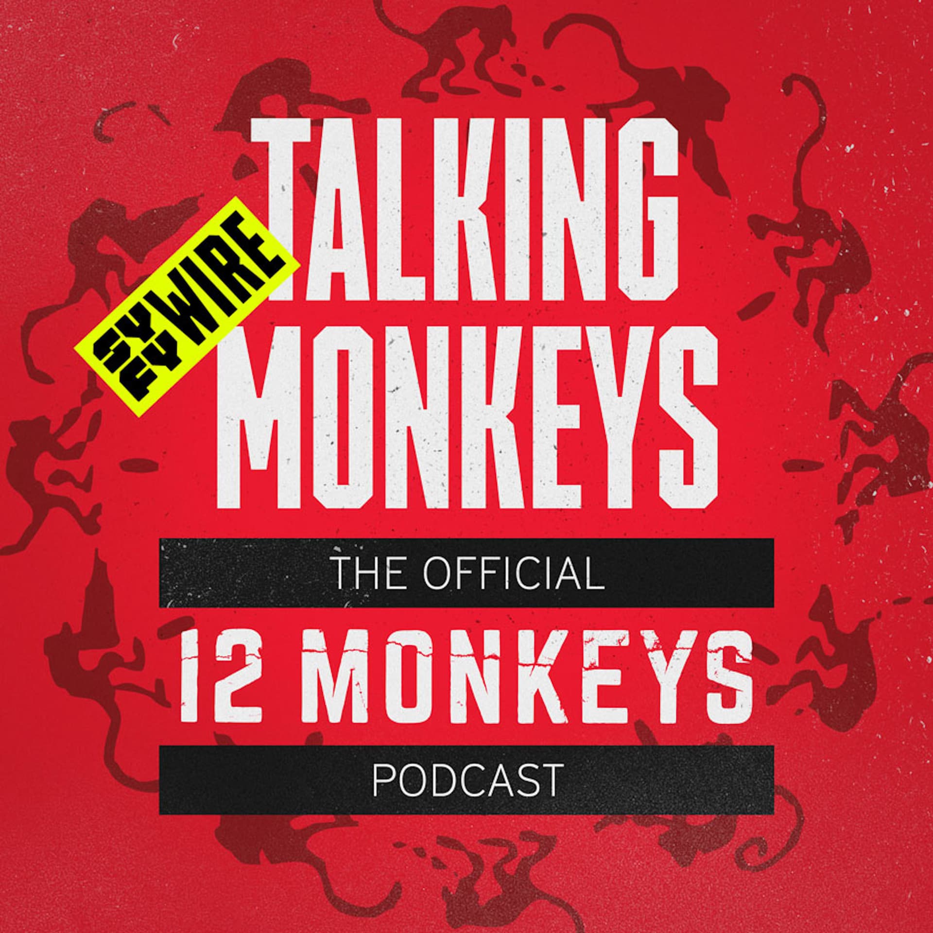 Talking Monkeys: The Official 12 Monkeys Podcast - Podcasts