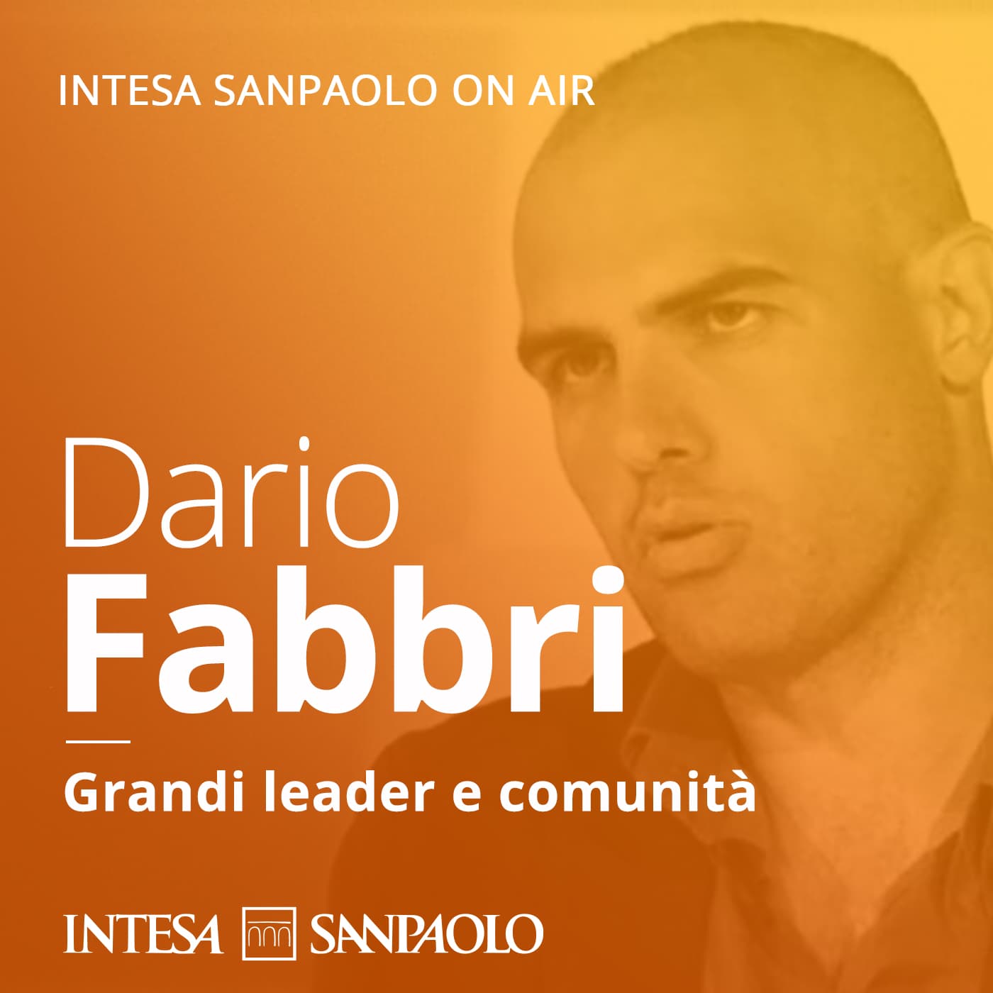 Grandi leader e comunità - Intesa Sanpaolo On Air - Podcast