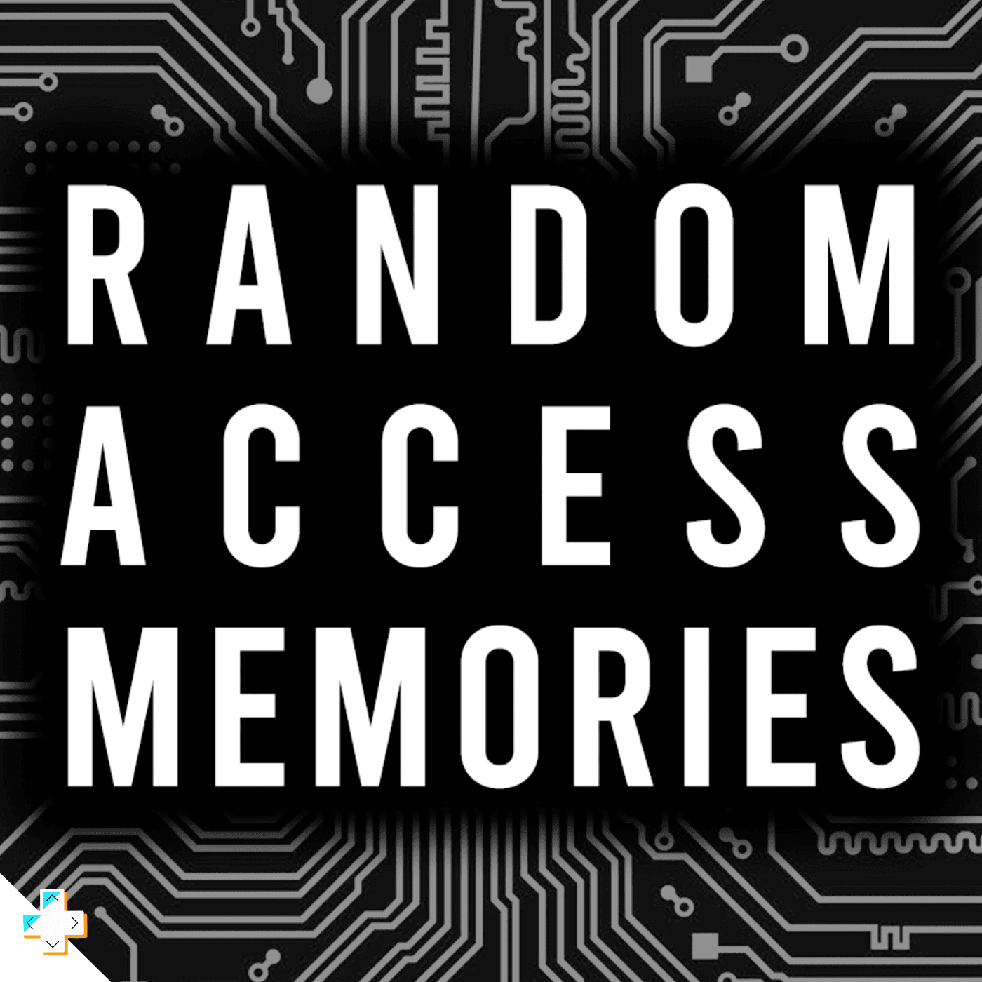 Random Access Memories - Podcasts