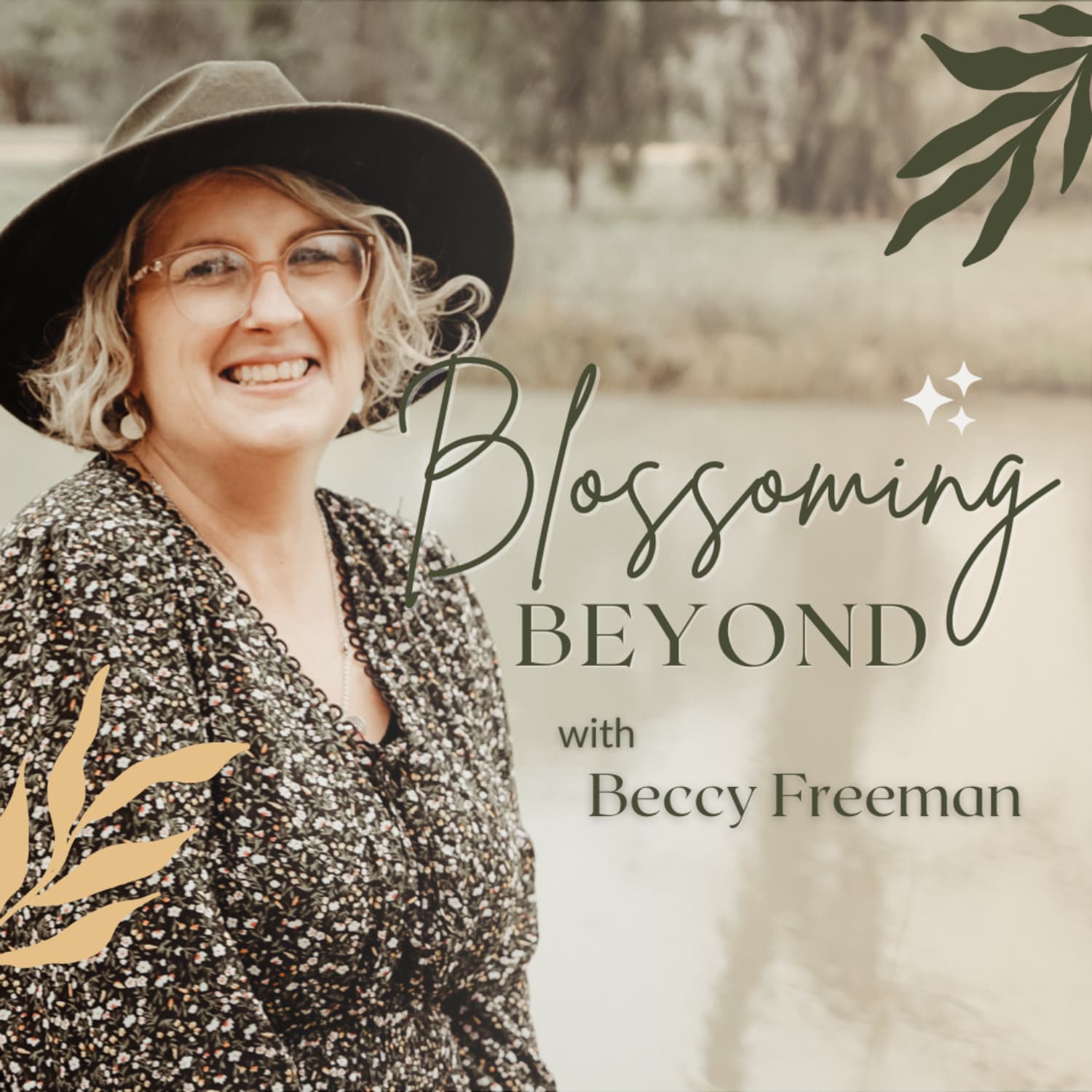 Blossoming Beyond with Beccy Freeman - Podcasts