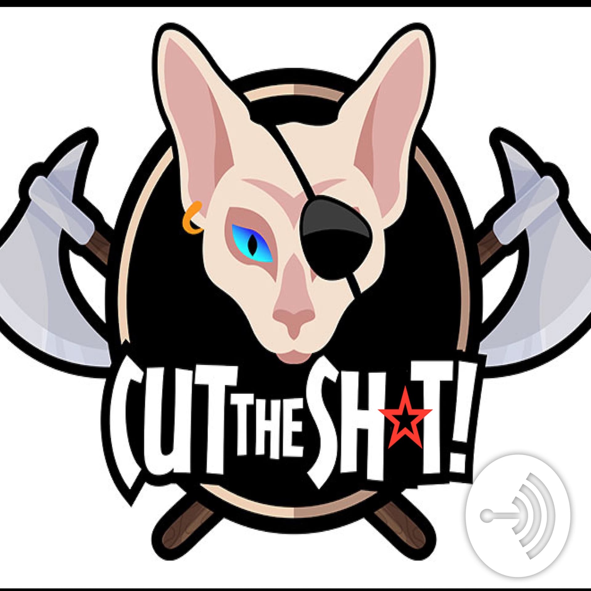 Cut the Sh*t! - Podcasts