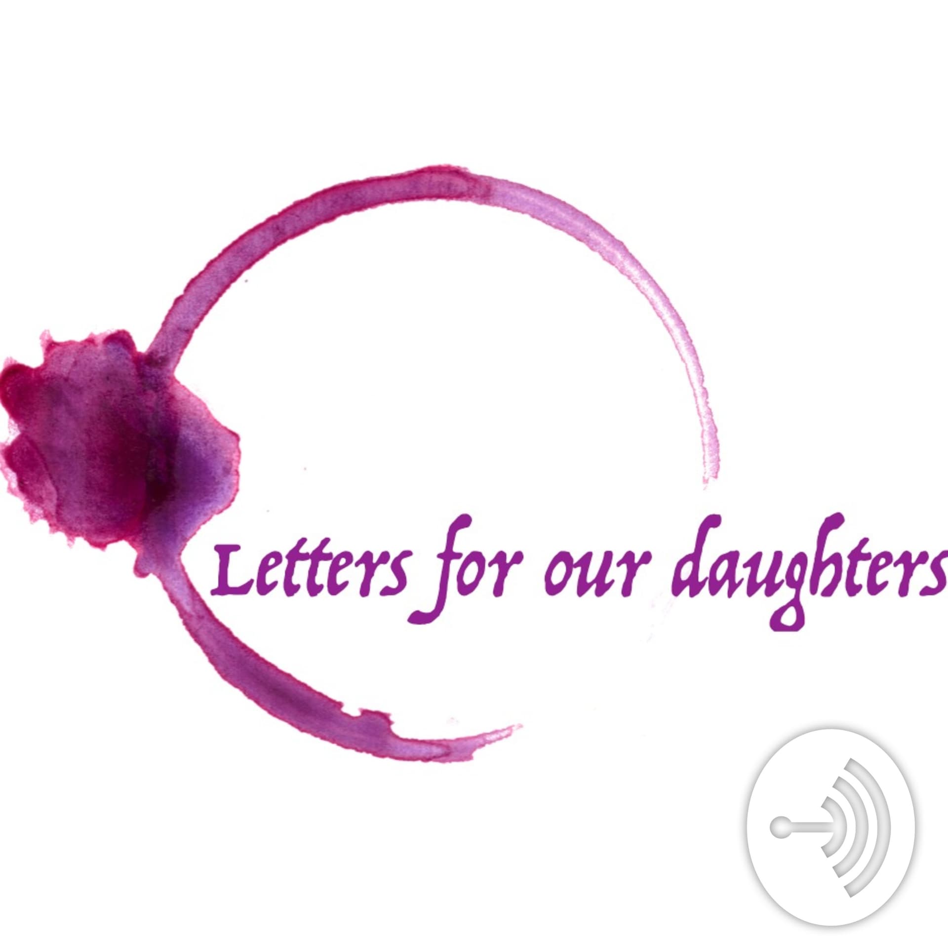 Letters for our daughters - Podcasts