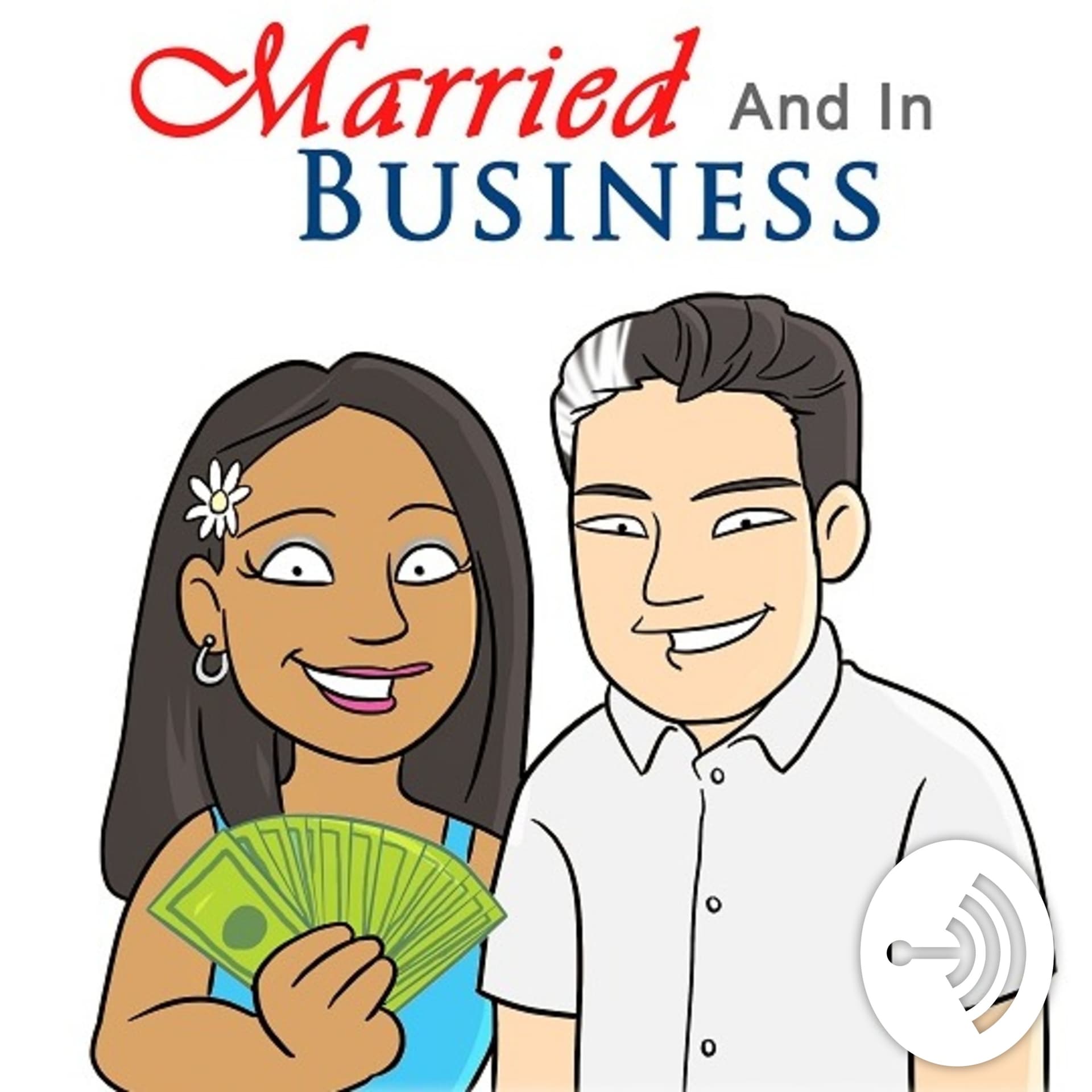 The Married and In Business Podcast (MIB Podcast) - Podcasts