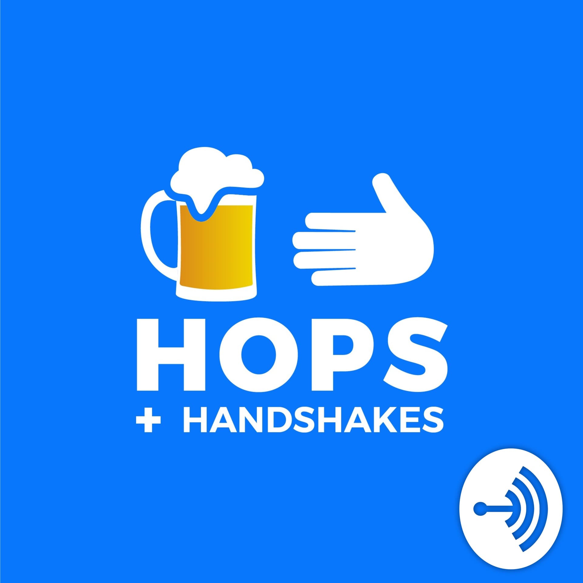 Hops + Handshakes - Podcasts