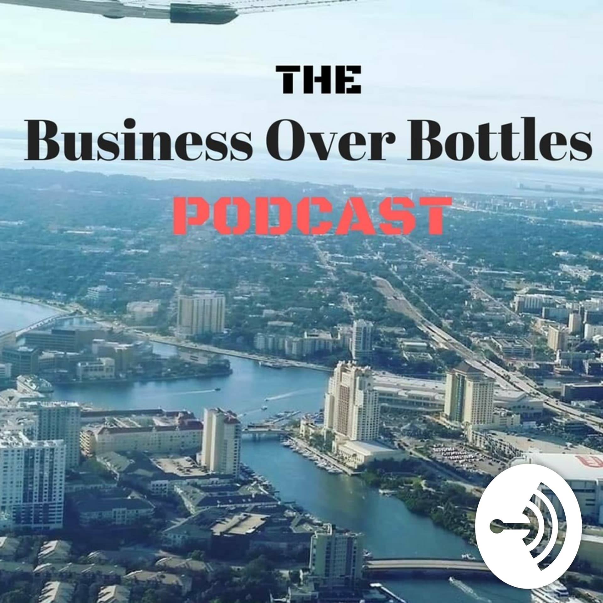 The Business Over Bottles Podcast - Podcasts