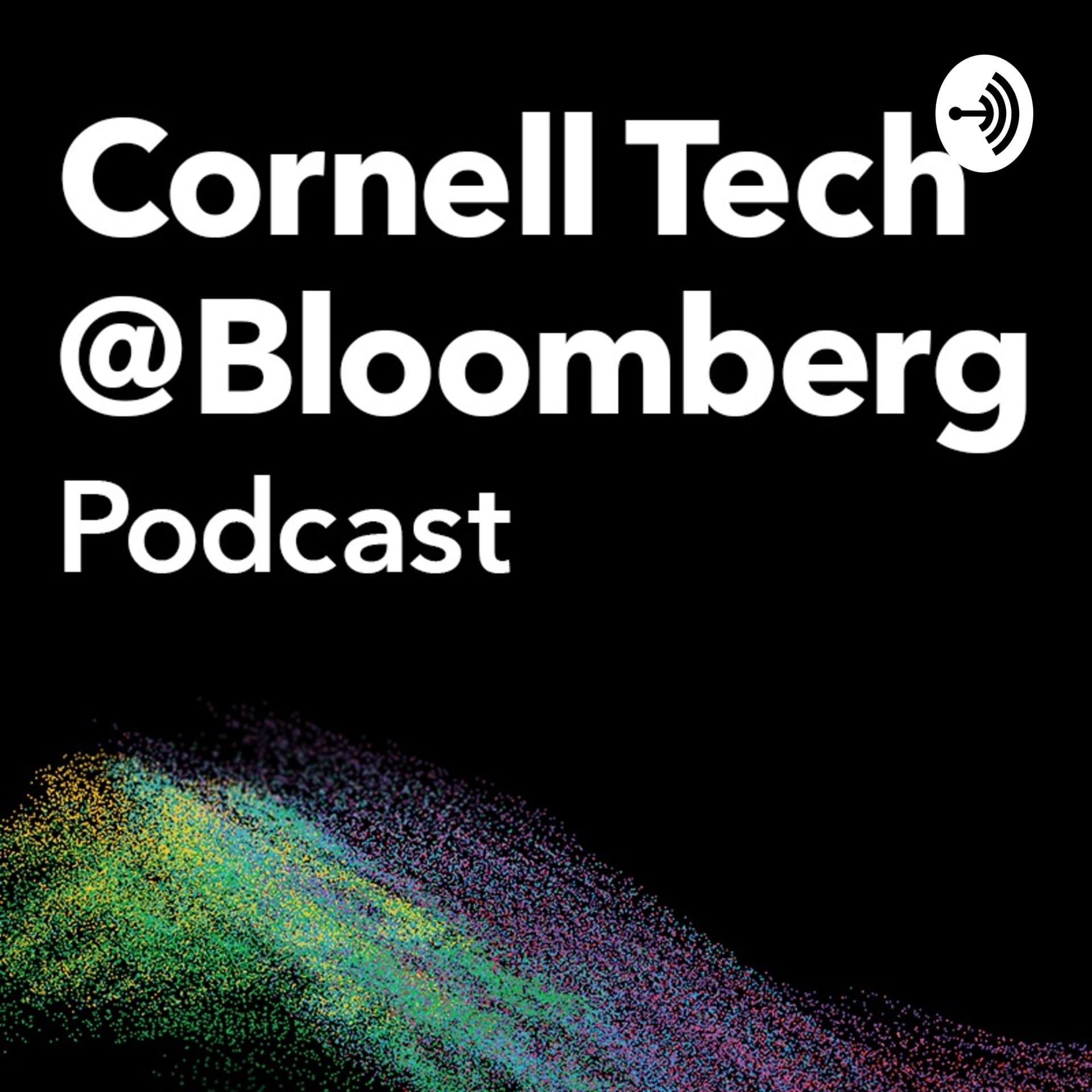Cornell Tech At Bloomberg Podcast - Podcasts