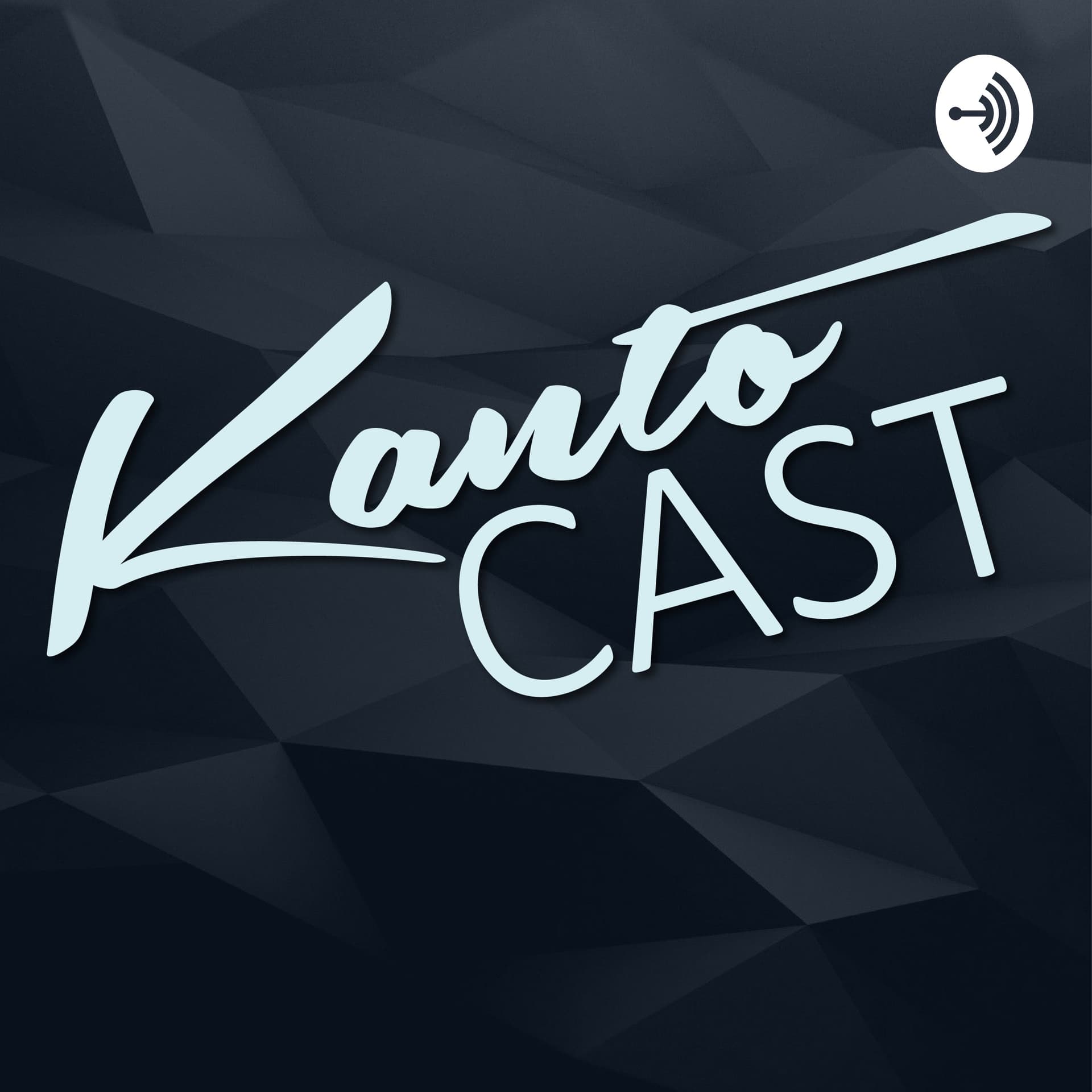 Kanto Cast - Podcasts