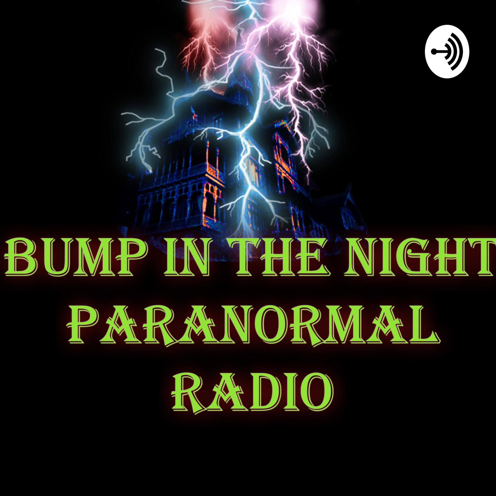Bump In The Night Paranormal Radio - Podcasts