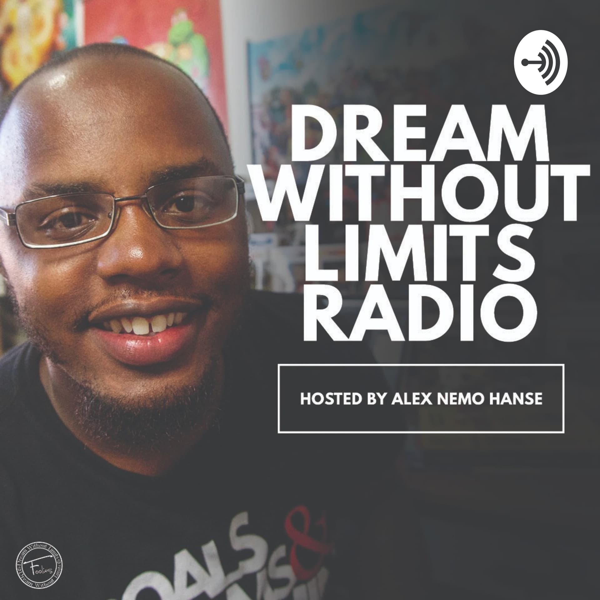 Dream Without Limits Radio - Podcasts