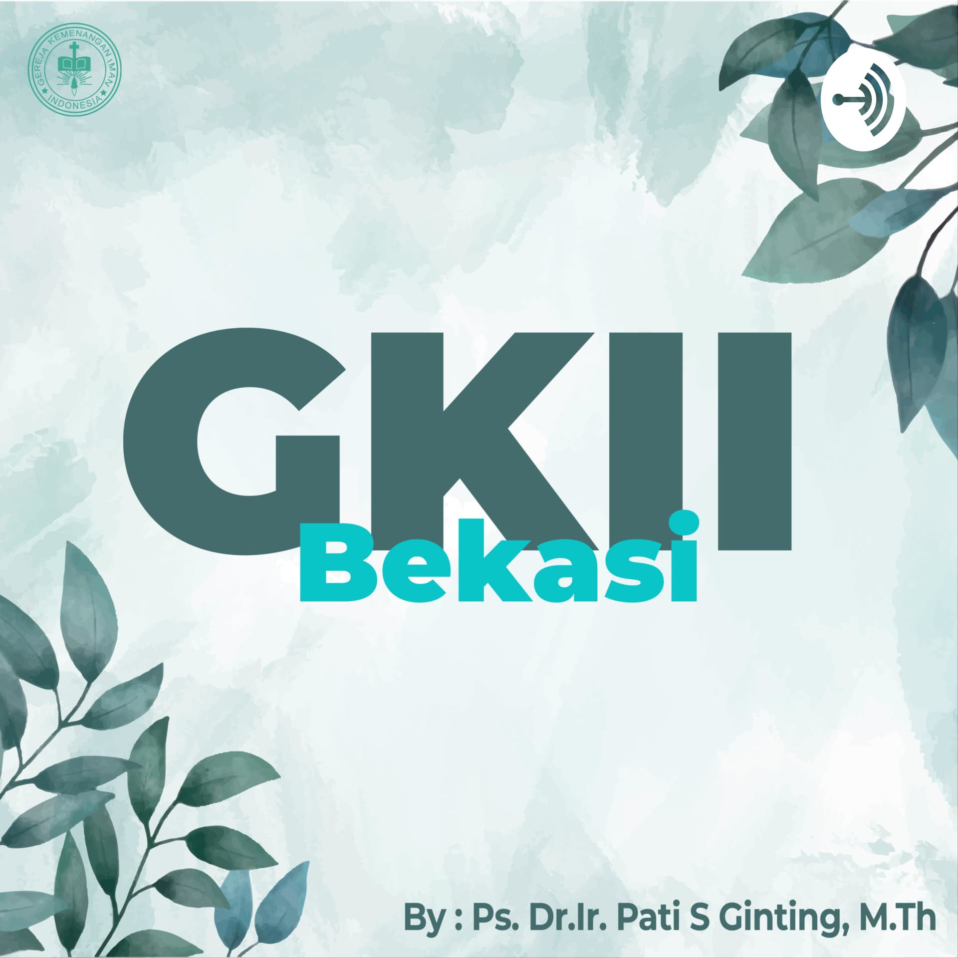 GKII Bekasi - Podcasts