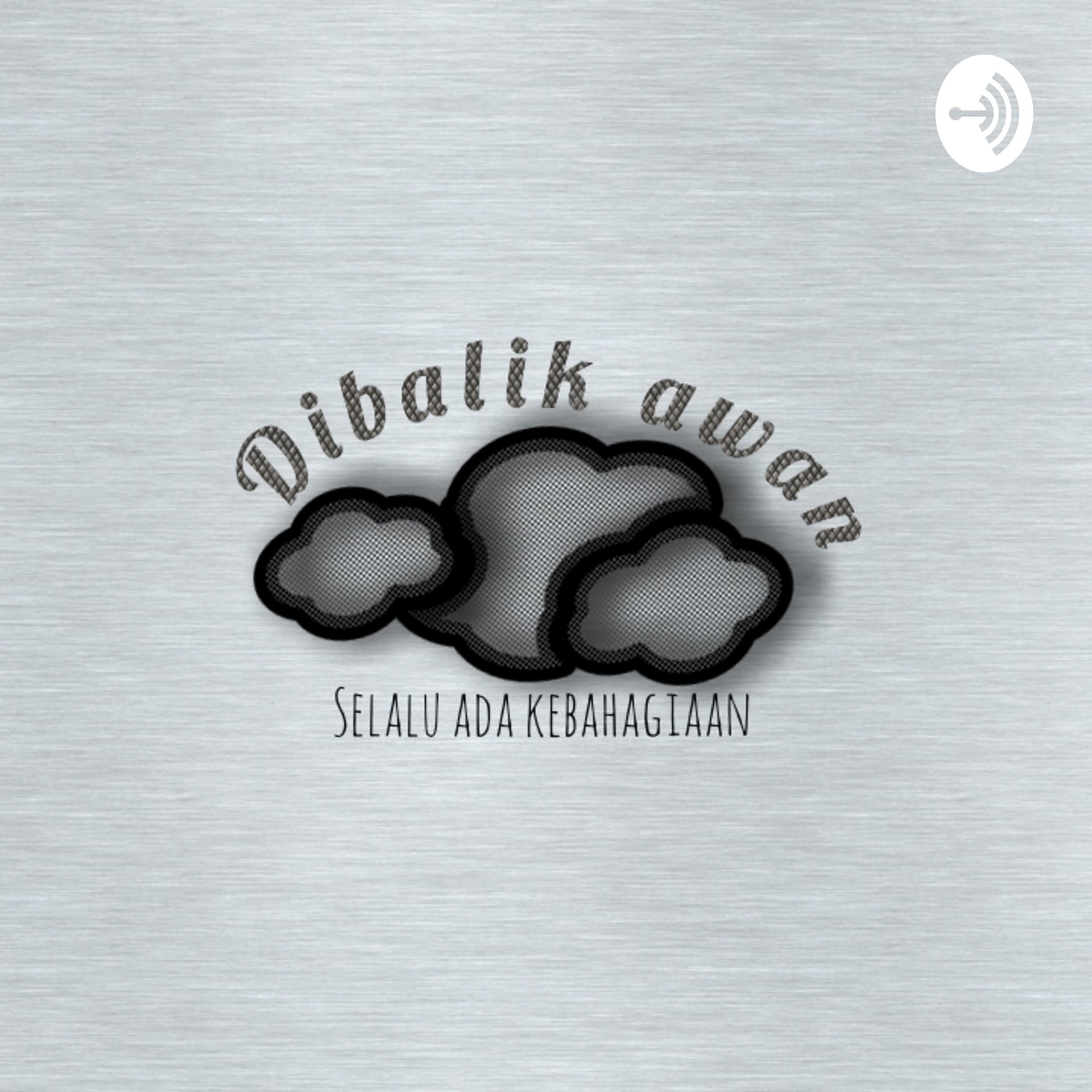Podcast Dibalik Awan - Podcasts