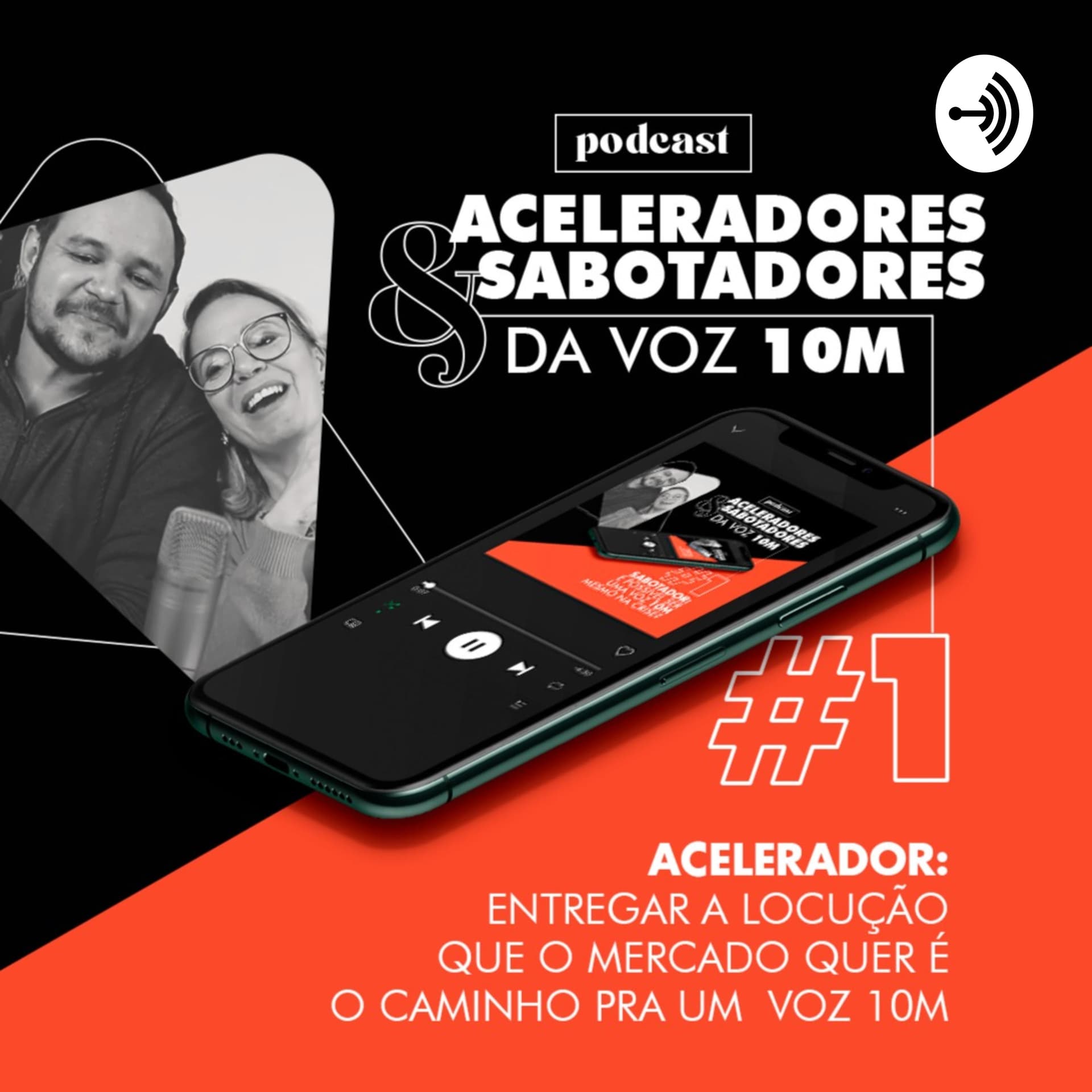 Podcast Aceleradores e Sabotadores da Voz10M - Podcasts