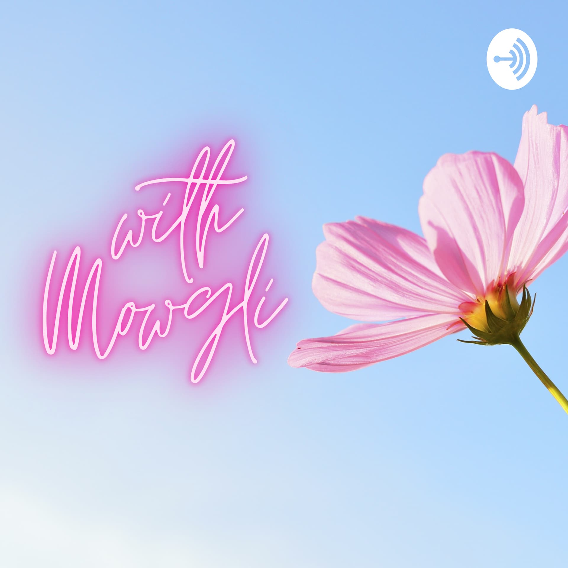 With Mowgli - Podcasts