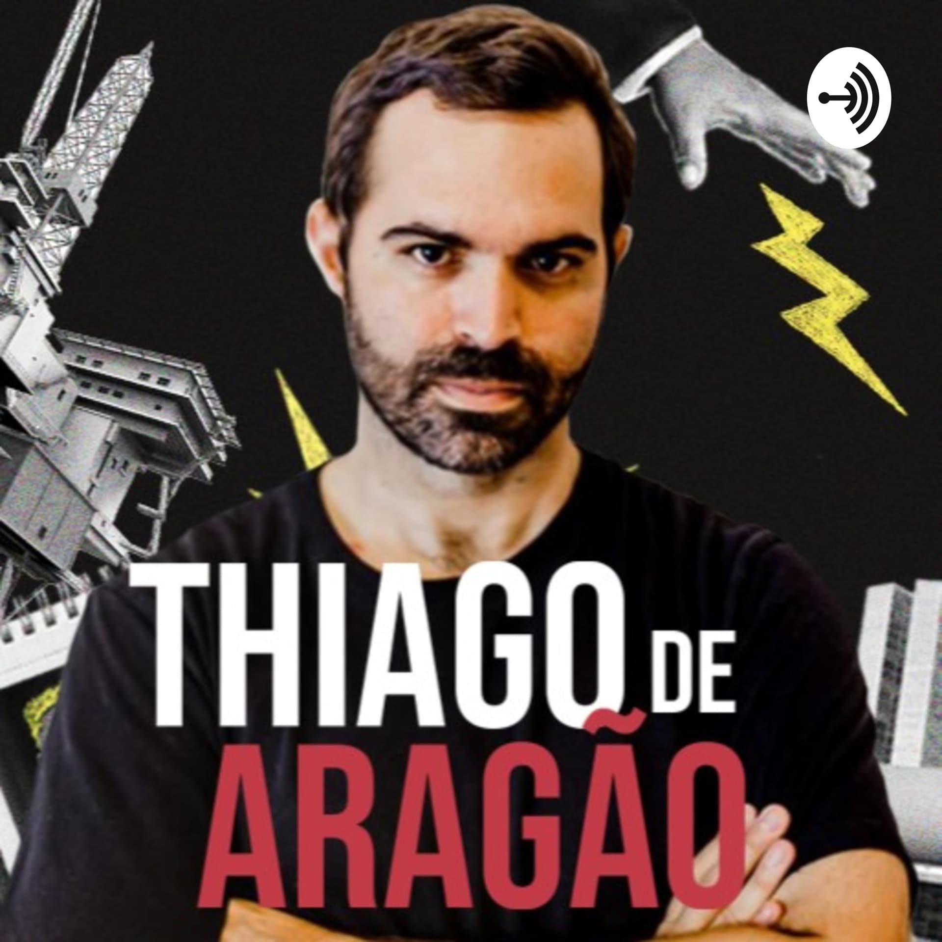 Thiago de Aragão - Podcasts