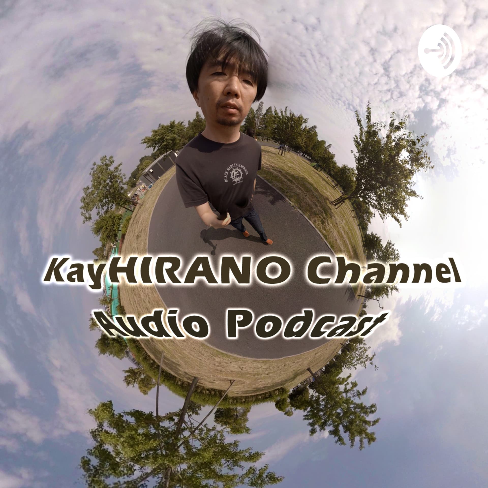 kay HIRANO Channel - ポッドキャスト
