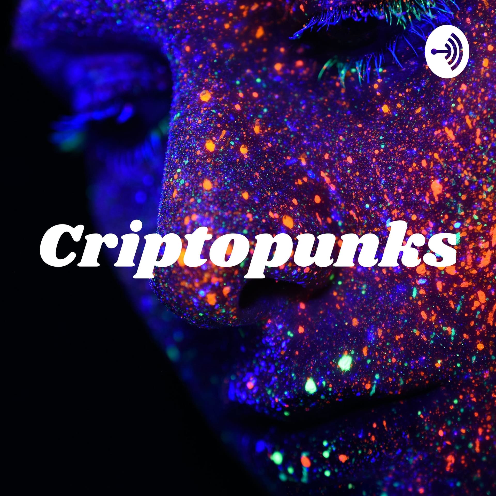 Criptopunk's - Universo paralelo - Podcasts
